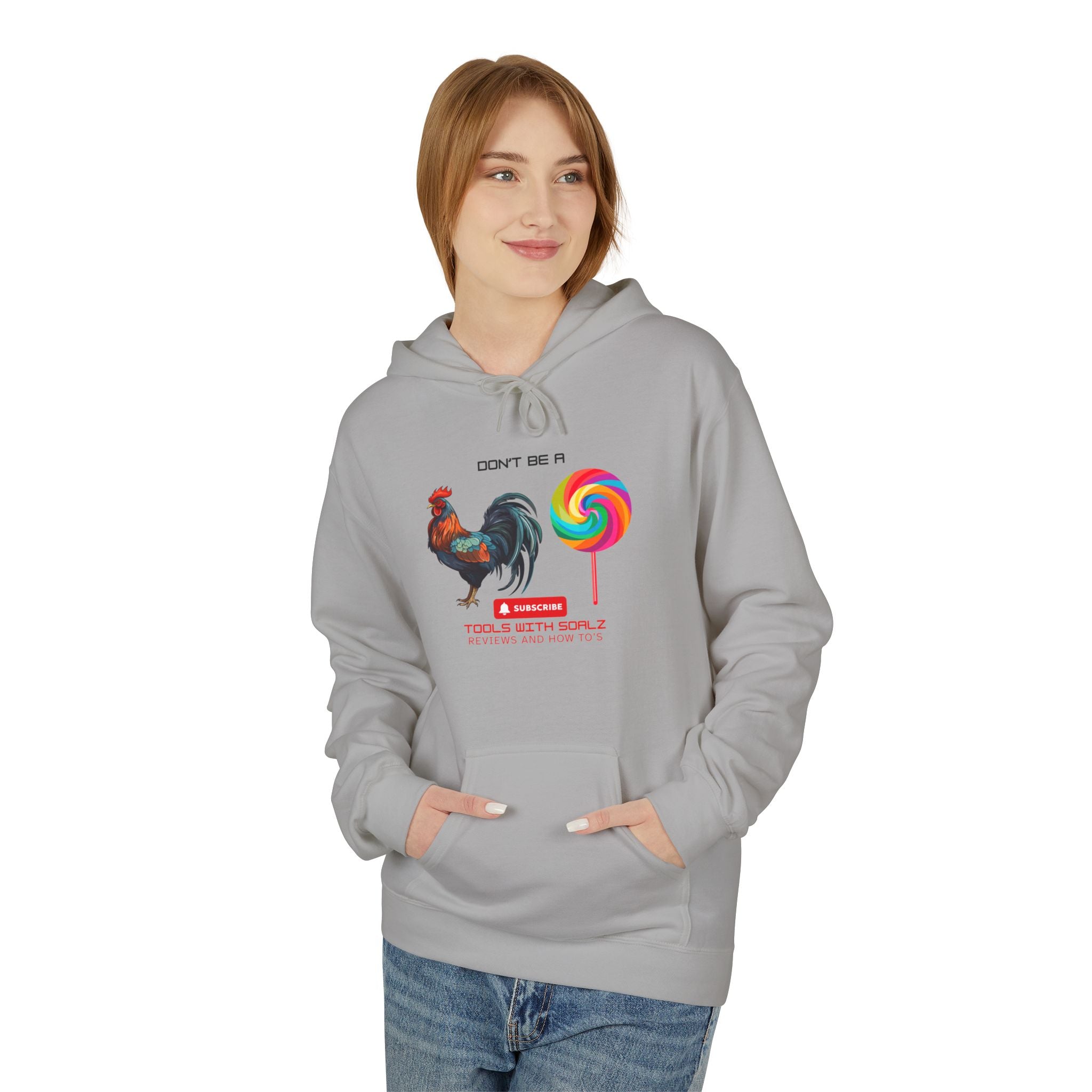Don't Be a Rooster Lollipop, Tools with SoAlz  Hoodie, Fun Casual Wear, Perfect Gift for Fun-Loving Friends, Great for Birthdays, Summer, Cozy Days