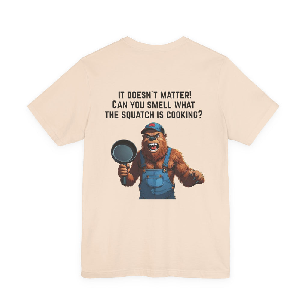 yOu pUsHeD dOwN oN tHe Ridgid! Tool Squatch Haters Unisex Jersey Short Sleeve Tee