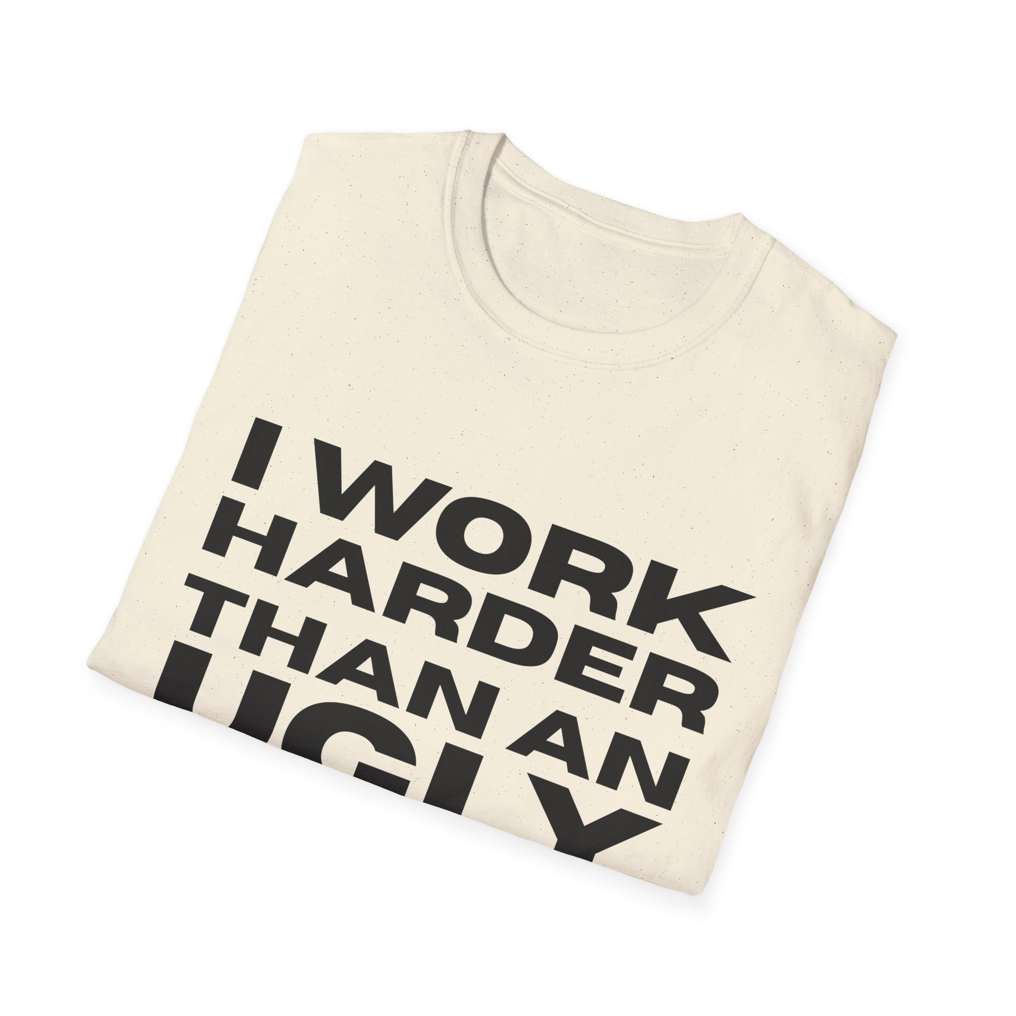 Ugly Stripper Quote Unisex T-Shirt, Humorous Tee for Adults, Gift for Birthdays, Casual Wear, Joke Shirt, Party Outfit