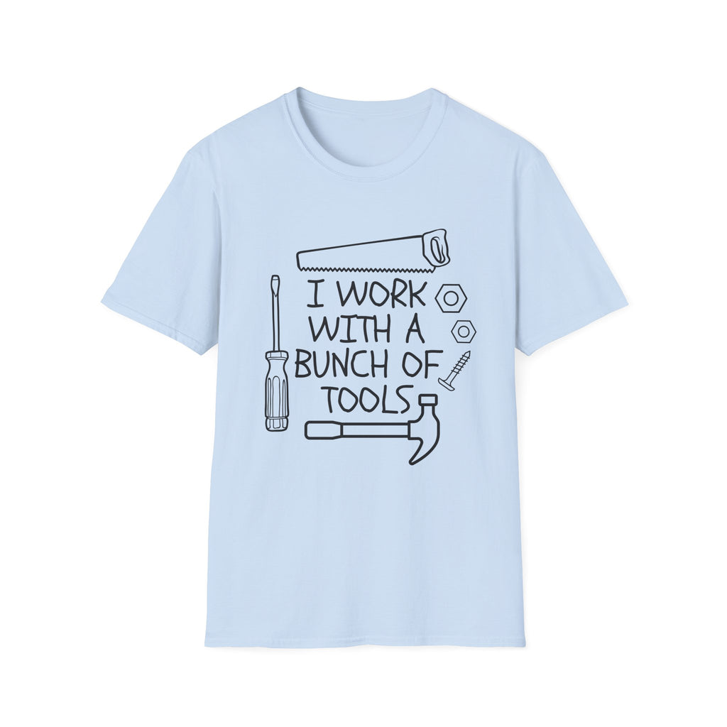 I work with Tools T-Shirt: I Work With a Bunch of Tools, Gift for DIY Enthusiasts, Father's Day, Workshop Apparel, Casual Wear, [...]