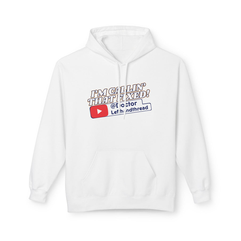I'm Callin' That Fixed! Doctor Lefthandthread Funny Gift for YouTube Fans, Cozy Sweatshirt, Perfect for Casual Wear & Holidays