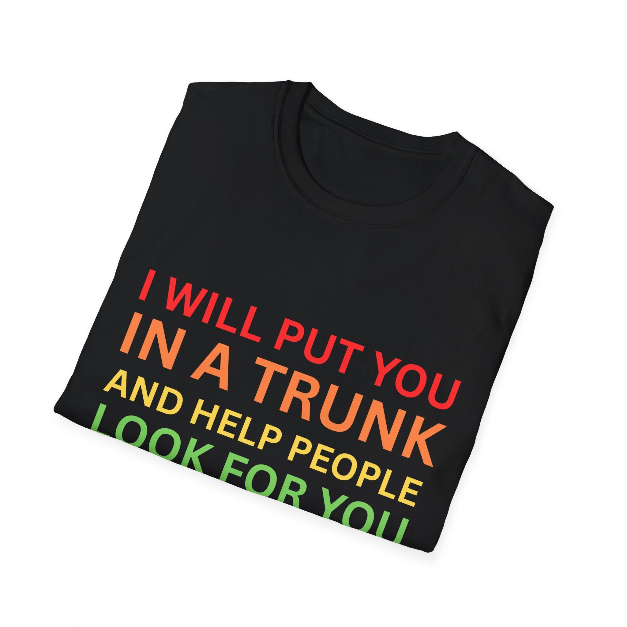 In a Trunk T-Shirt -  - Fun Gift, Casual Wear, Statement Tee, Quirky Fashion, Unique Humor