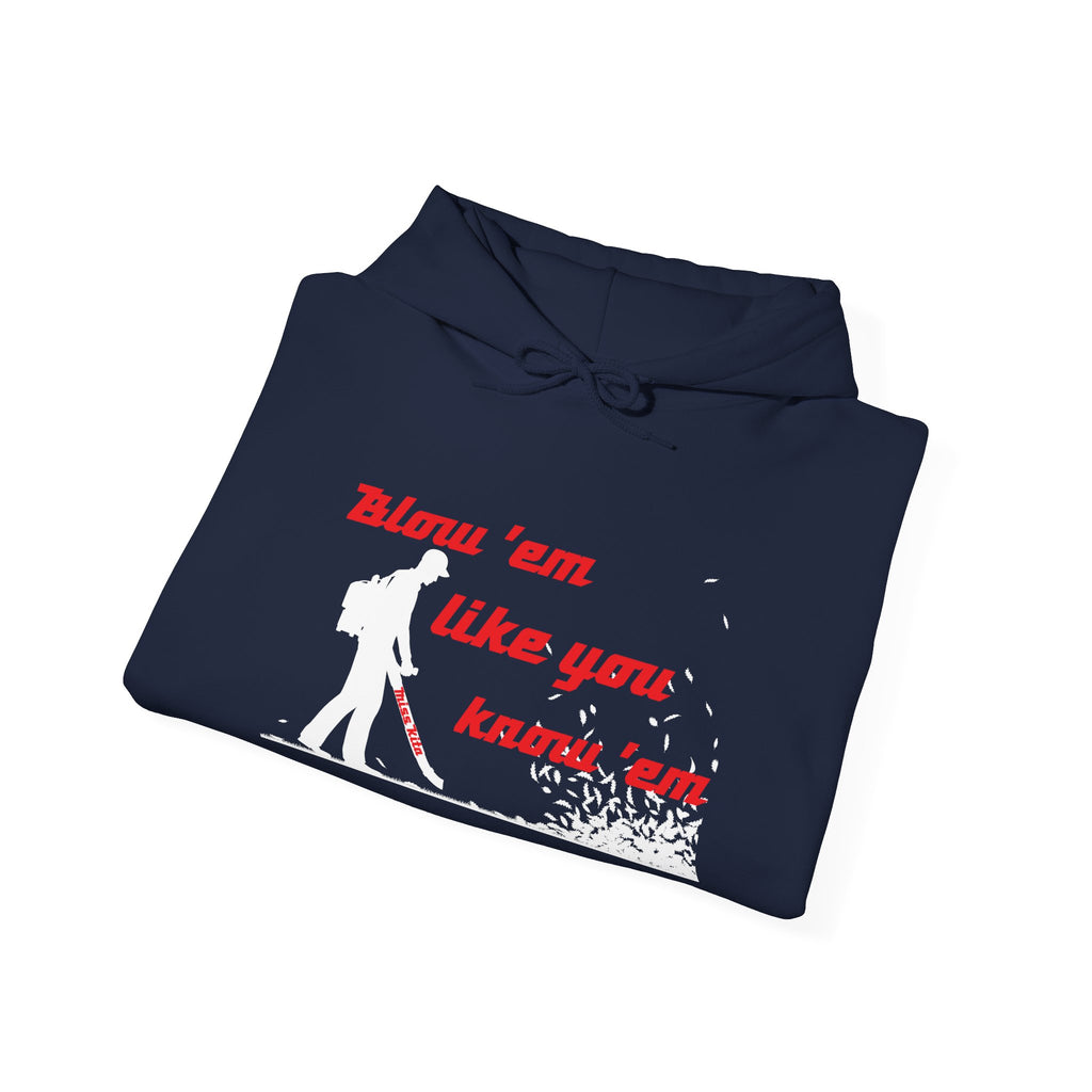 Blow 'em like you know 'em, Tools with SoAlz, Unique Gift for Friends, Chill Wear, Motivational Sweatshirt, Cozy Layer, Casual Outfit