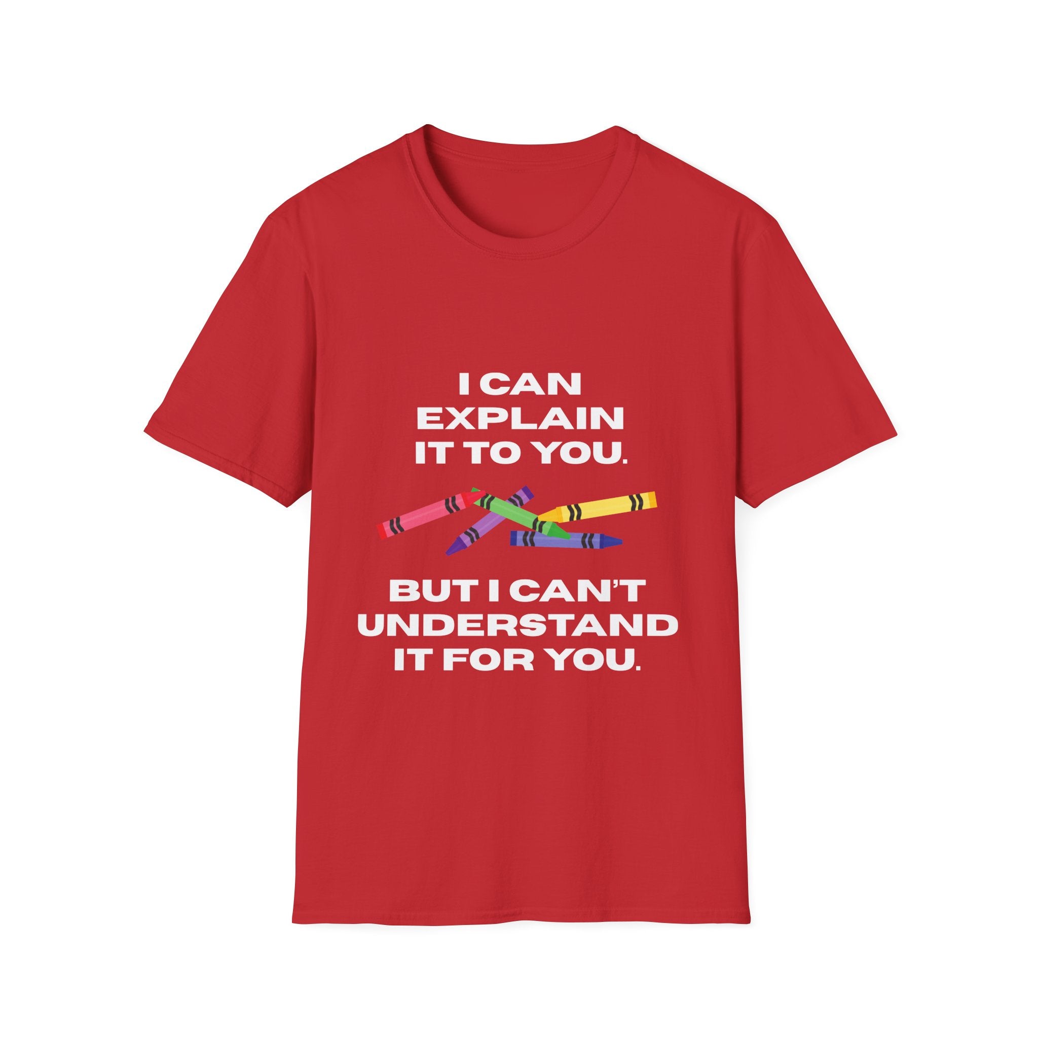 Explaining with Crayons T-Shirt - Quirky Graphic Tee for Teachers, Funny Gift, Classroom Wear, Unisex Softstyle Shirt, Casual Outfit