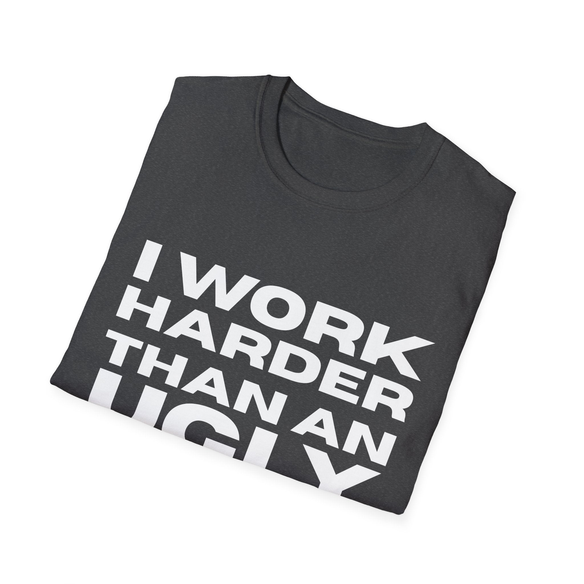 Ugly Stripper  T-Shirt, Humorous Tee, Gift for Friends, Casual Wear, Work Motivational Shirt, Fun Joke Apparel