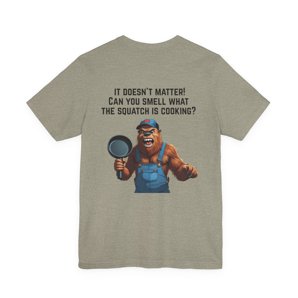 yOu pUsHeD dOwN oN tHe Ridgid! Tool Squatch Haters Unisex Jersey Short Sleeve Tee