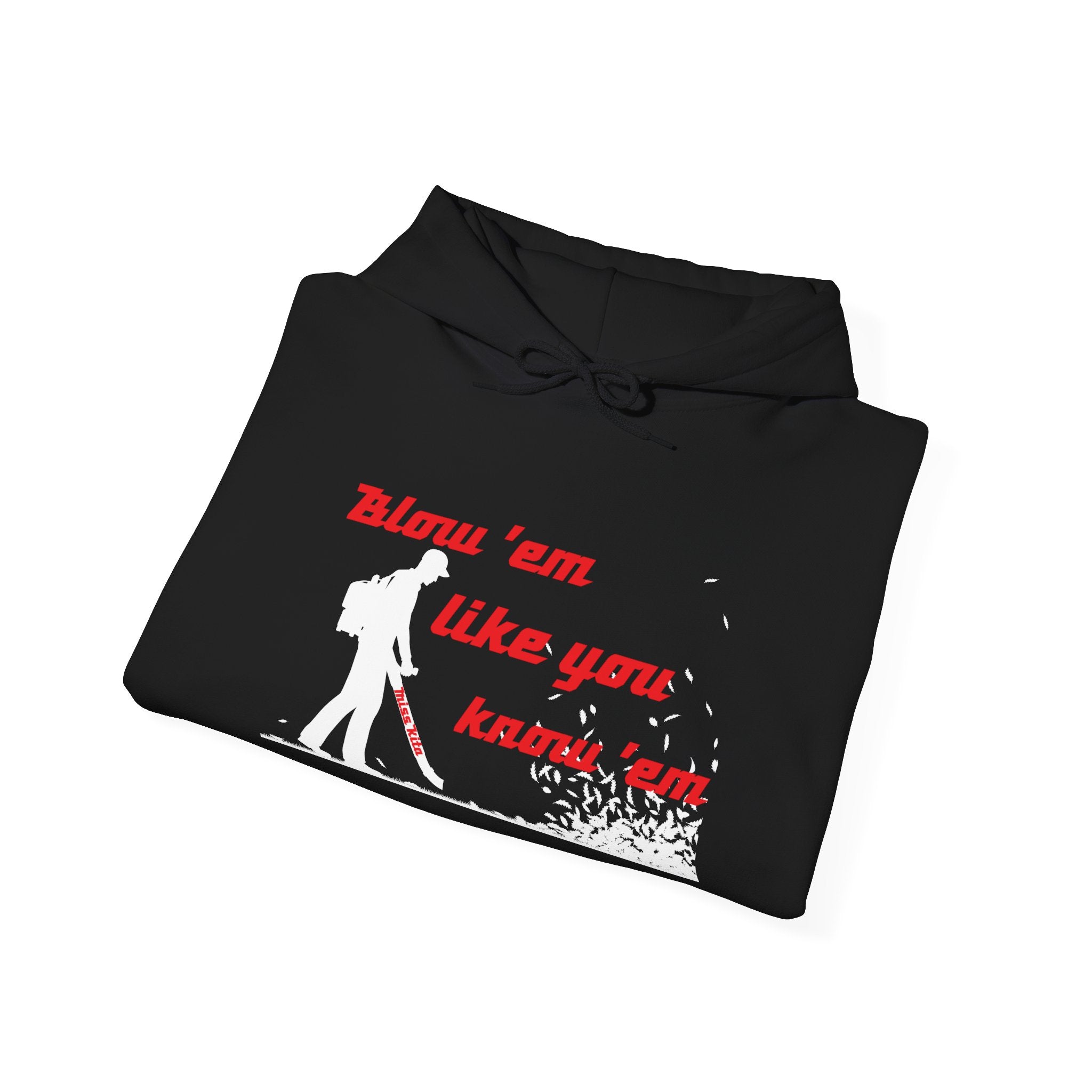 Blow 'em like you know 'em, Tools with SoAlz, Unique Gift for Friends, Chill Wear, Motivational Sweatshirt, Cozy Layer, Casual Outfit