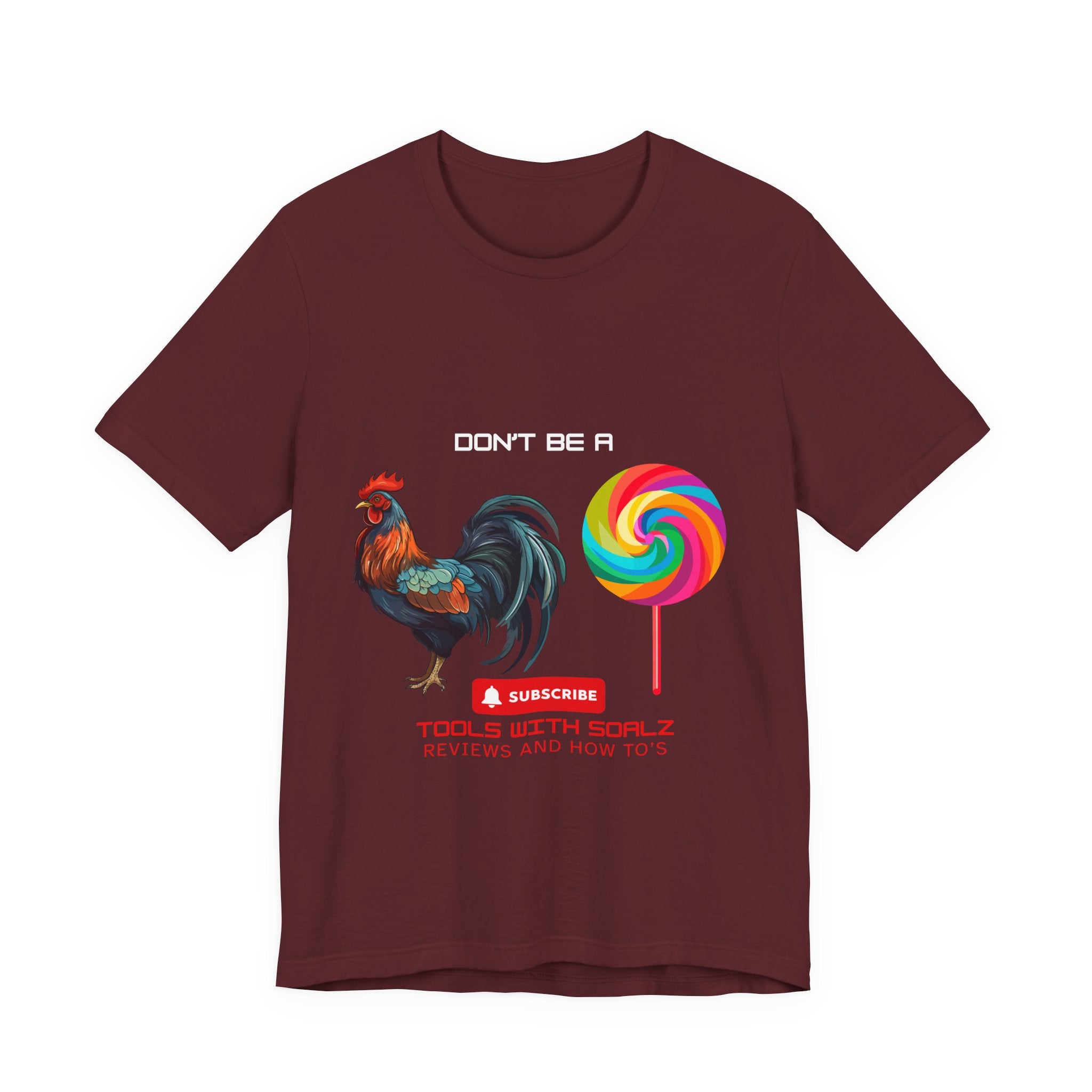 Don't Be a Rooster Short Sleeve Tee, Funny T-Shirt, Gift for Content Creators, Casual Wear, YouTube Merchandise, Quirky Graphic Tee
