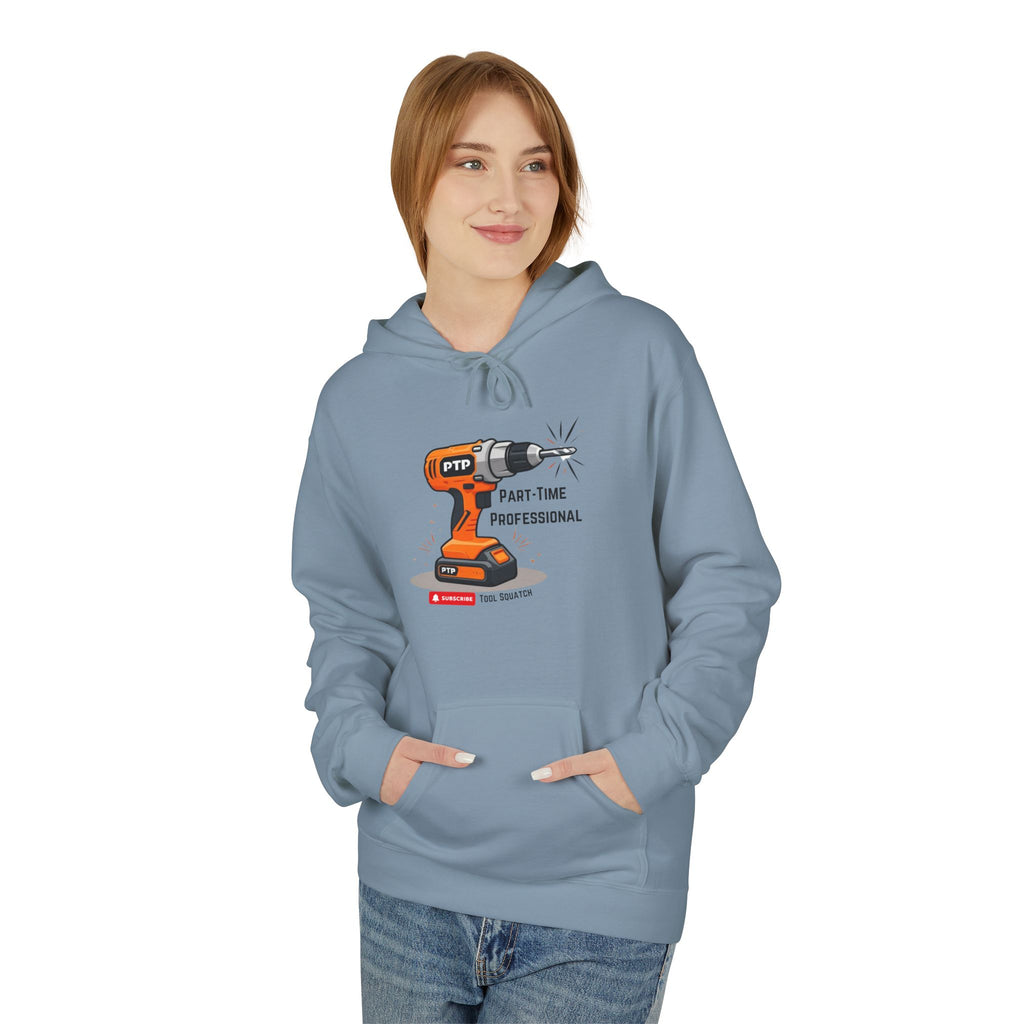 Part-Time Professional Hoodie, Tool Squatch, Crafting Apparel, Gift for Handyman, Personalized Workwear, Tool Themed Sweatshirt