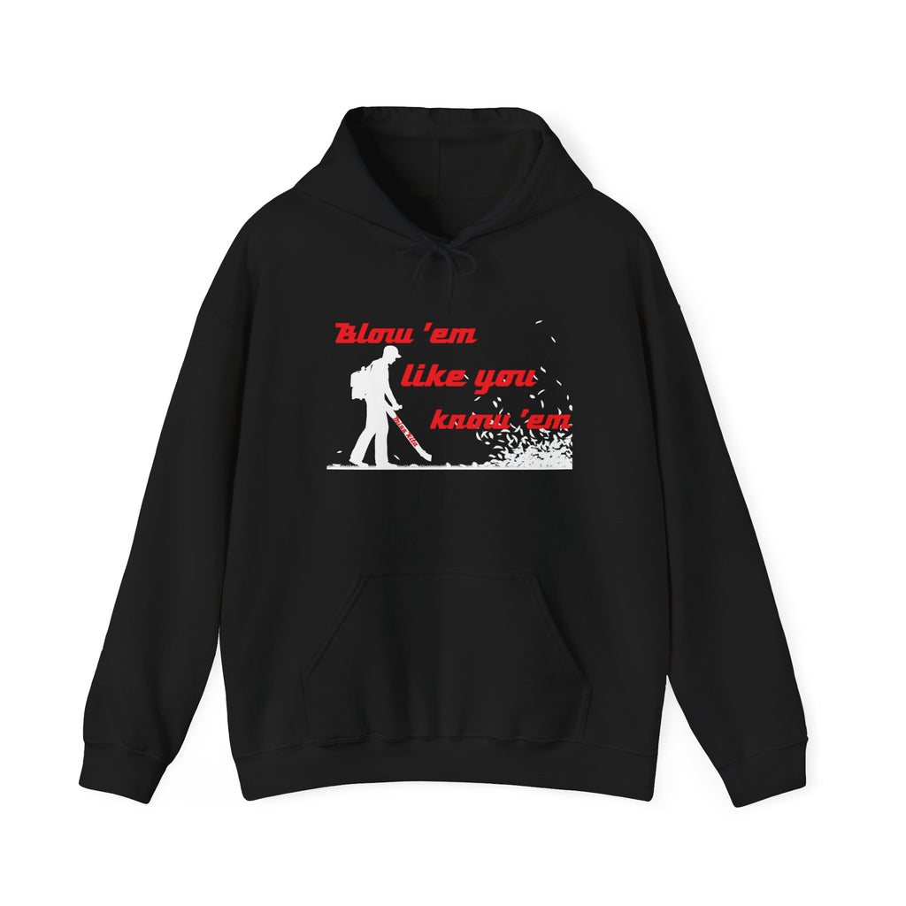 Blow 'em like you know 'em, Tools with SoAlz, Unique Gift for Friends, Chill Wear, Motivational Sweatshirt, Cozy Layer, Casual Outfit