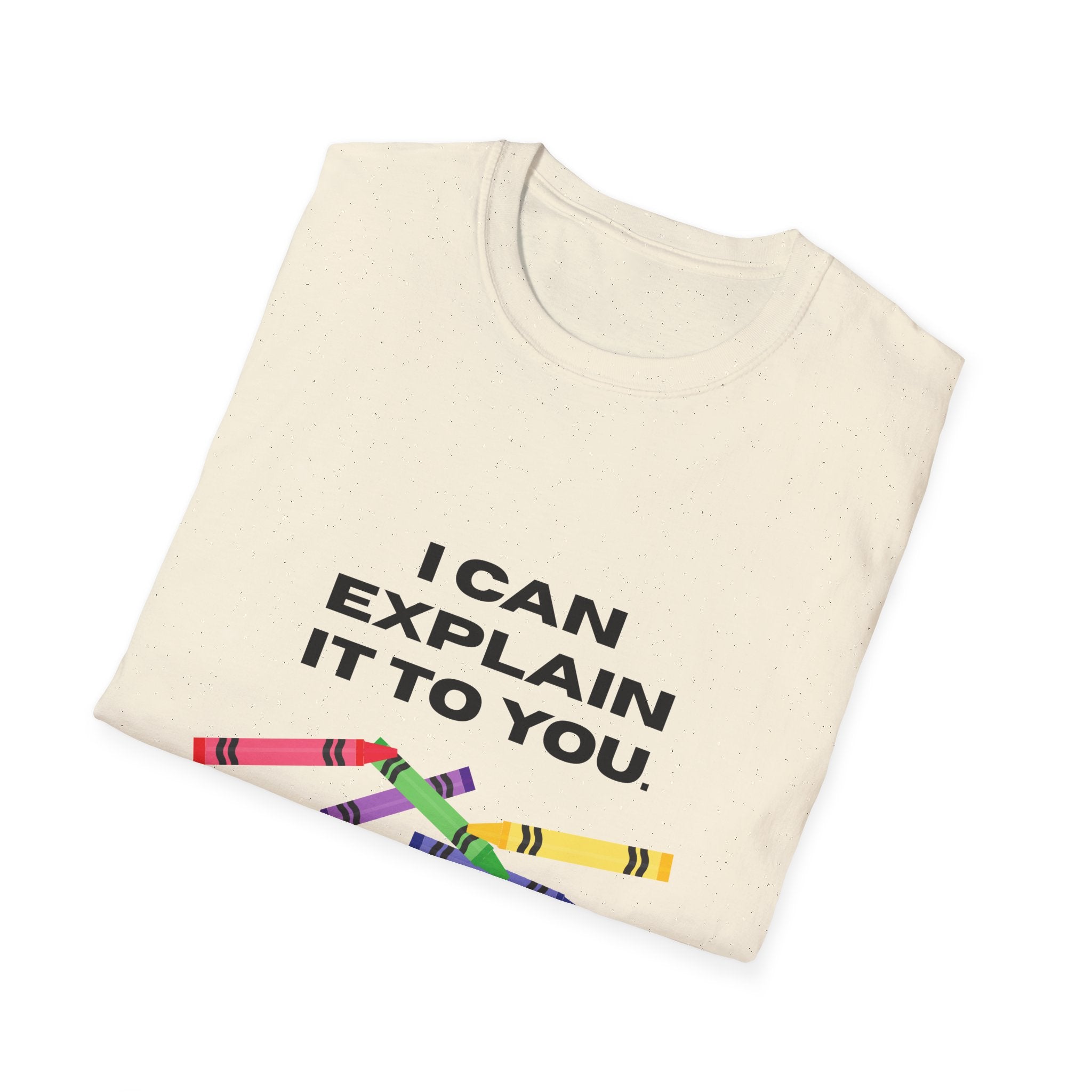 Explaining with Crayons T-Shirt, Explaining Tee, Gift for Educators, Back to School, Funny Teacher Shirt, School Supplies Tee