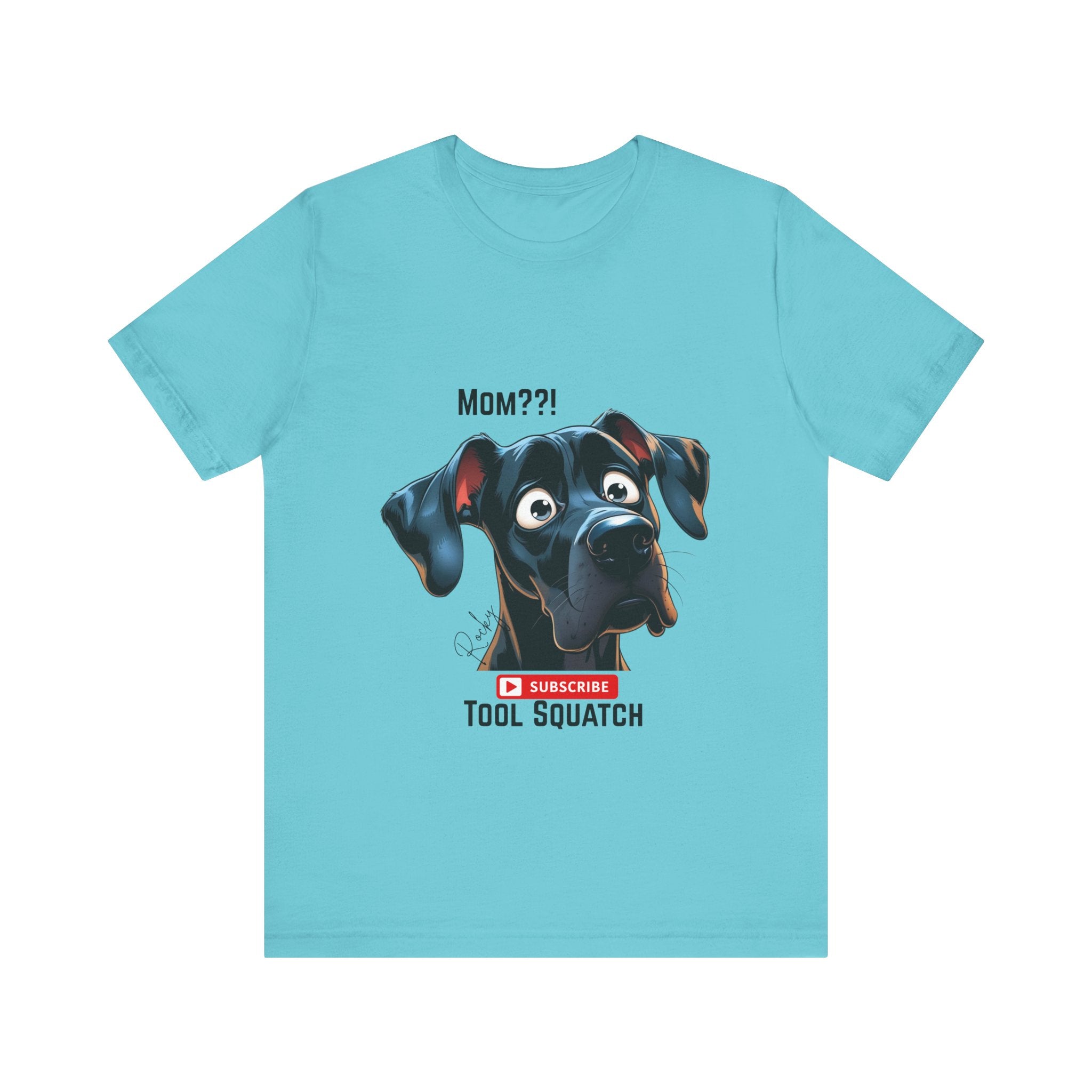 Mom? Tool Squatch Dog Lover Tee, Funny Dog Shirt, Pet Parent Gift, Gift for Mom, Dog Themed Apparel, Humor Tee, Casual Wear