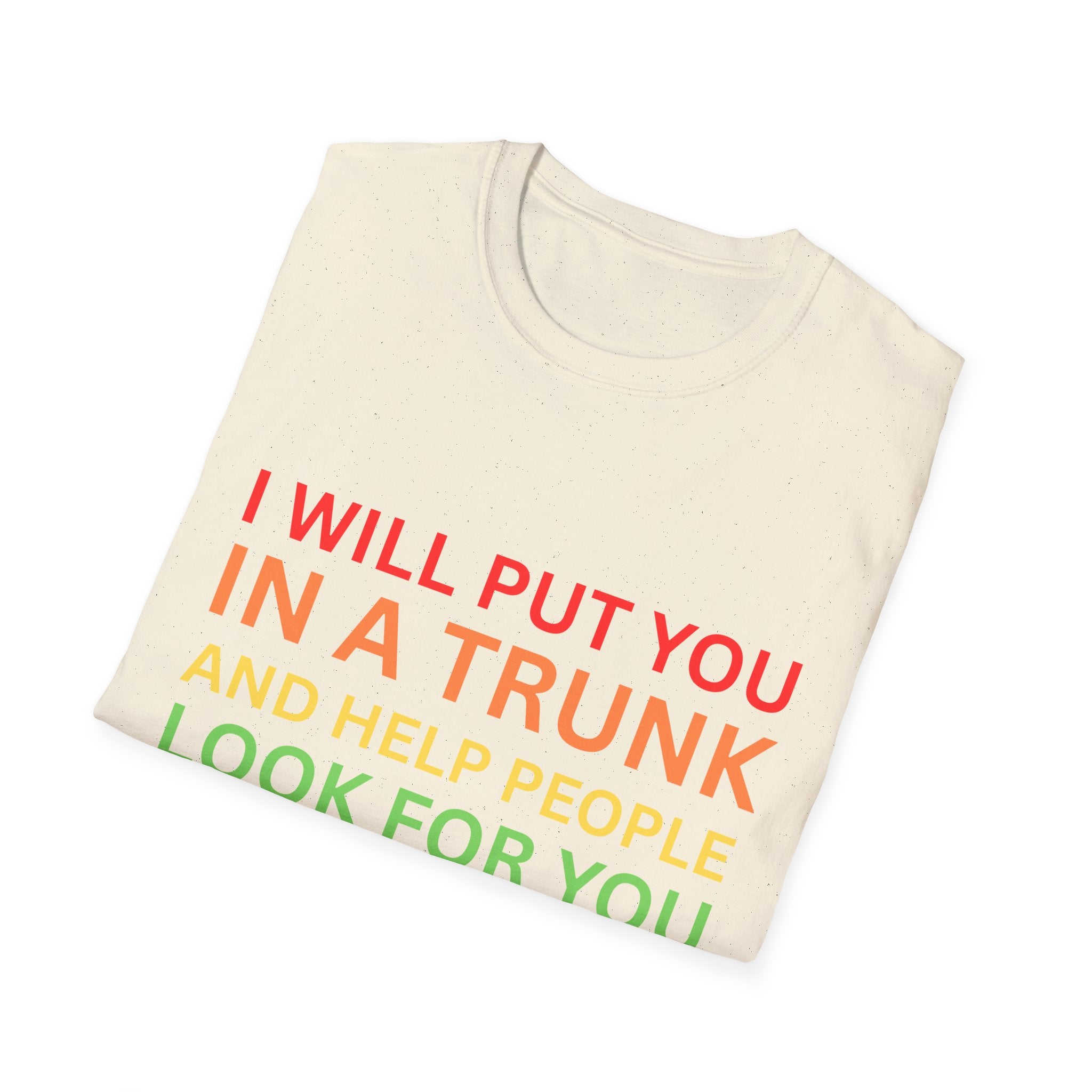 In a Trunk T-Shirt -  - Fun Gift, Casual Wear, Statement Tee, Quirky Fashion, Unique Humor
