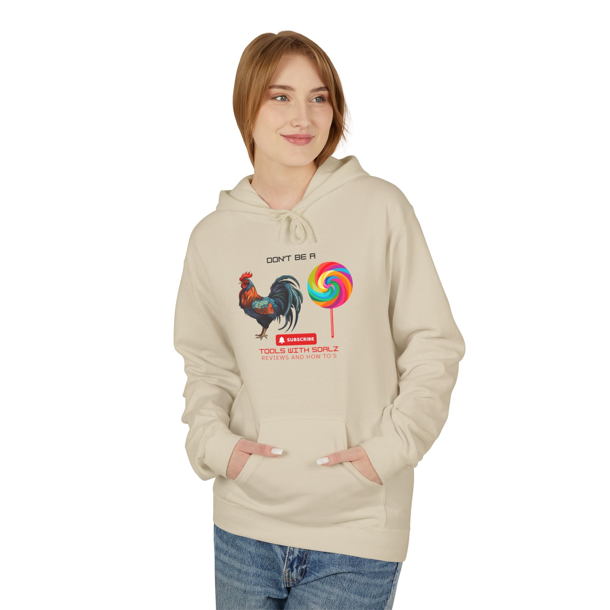 Don't Be a Rooster Lollipop, Tools with SoAlz  Hoodie, Fun Casual Wear, Perfect Gift for Fun-Loving Friends, Great for Birthdays, Summer, Cozy Days