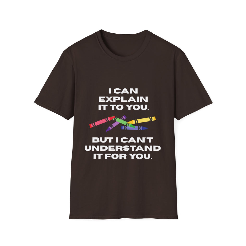Explaining with Crayons T-Shirt - Quirky Graphic Tee for Teachers, Funny Gift, Classroom Wear, Unisex Softstyle Shirt, Casual Outfit