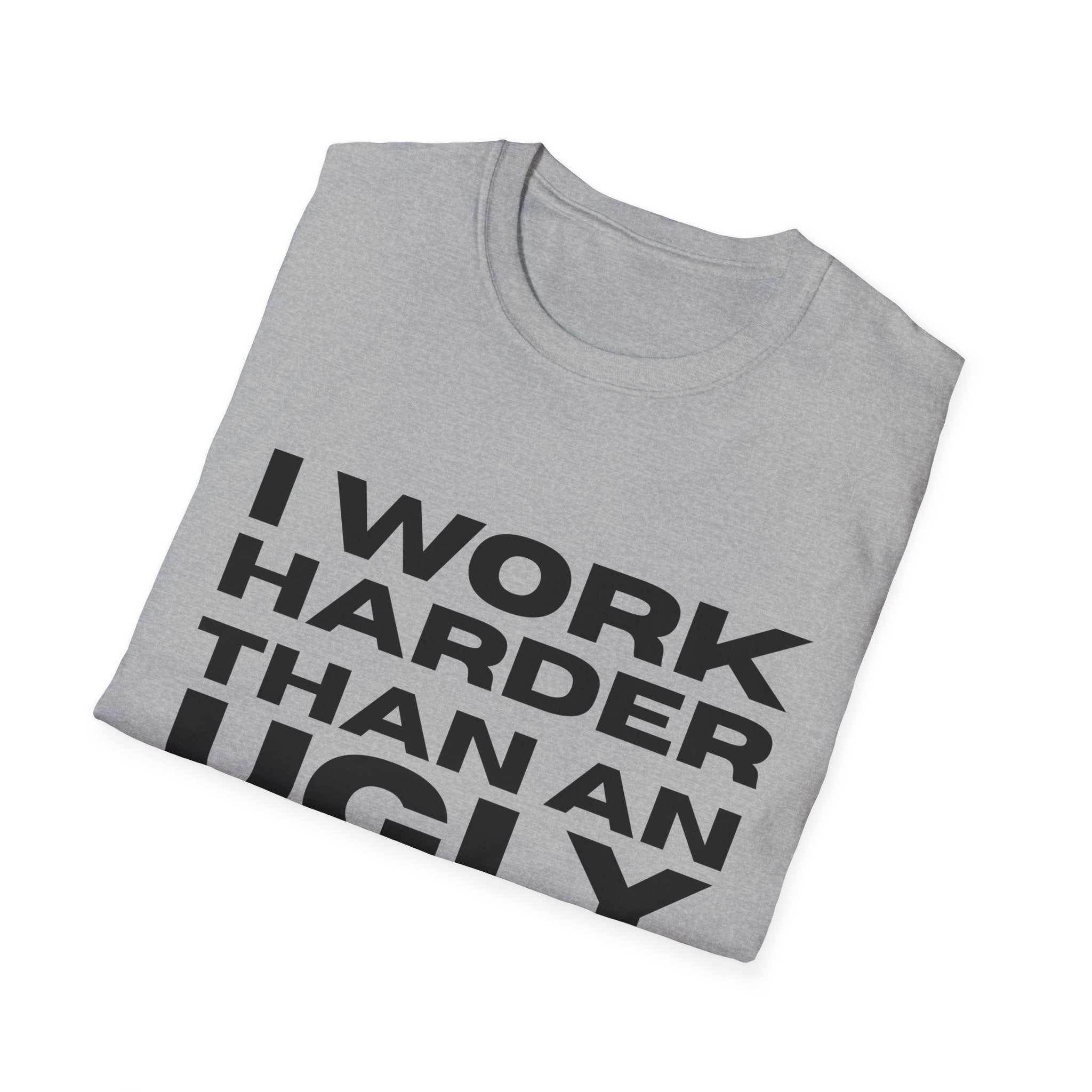 Ugly Stripper Quote Unisex T-Shirt, Humorous Tee for Adults, Gift for Birthdays, Casual Wear, Joke Shirt, Party Outfit