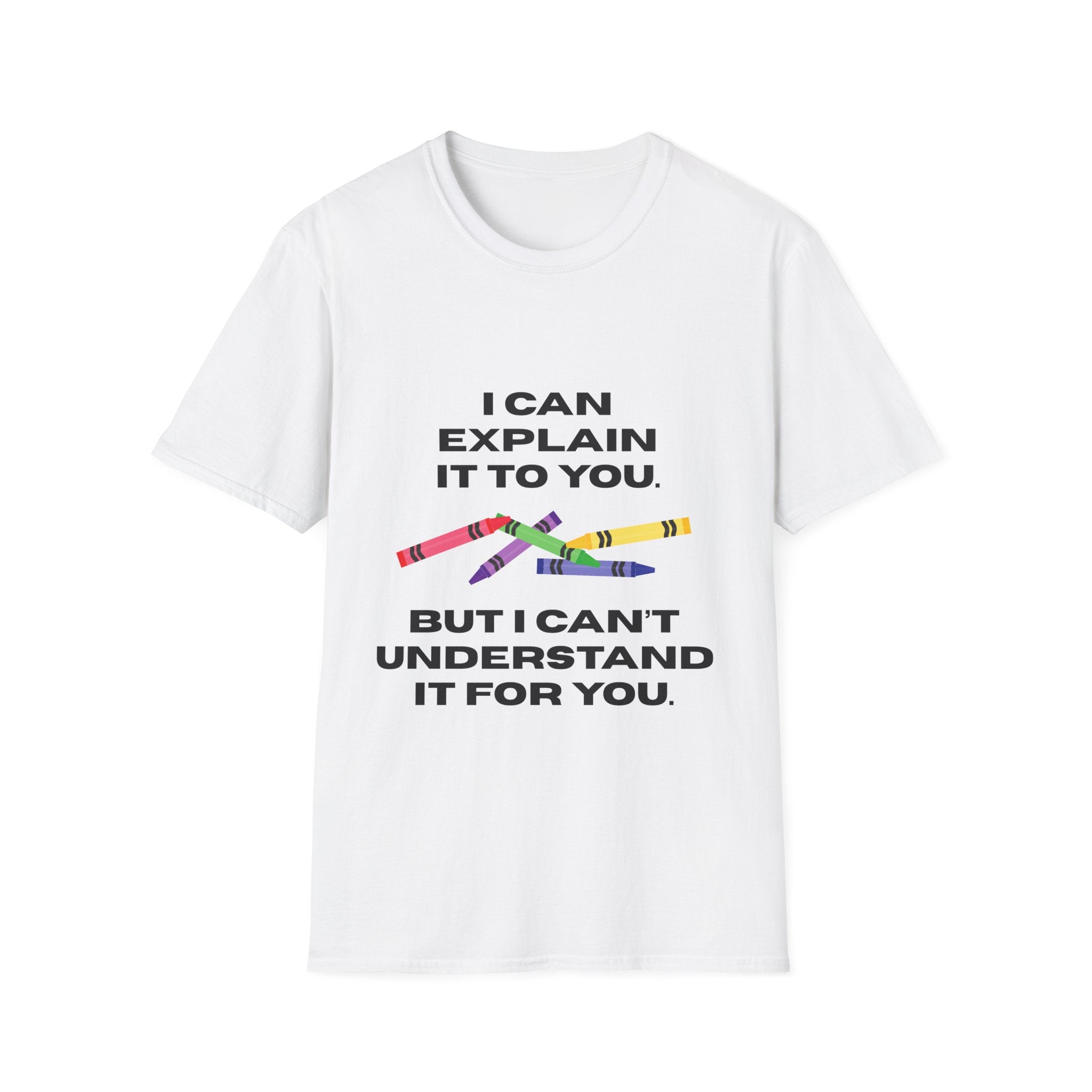 Explaining with Crayons T-Shirt, Explaining Tee, Gift for Educators, Back to School, Funny Teacher Shirt, School Supplies Tee
