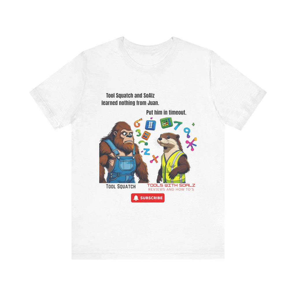 Learning with Juan, Tools with SoAlz, Tool Squatch, Tee for Tool Lovers, Funny T-Shirt, Gift for DIY Enthusiasts, Quirky Men’s Tee, Casual Everyday Wear