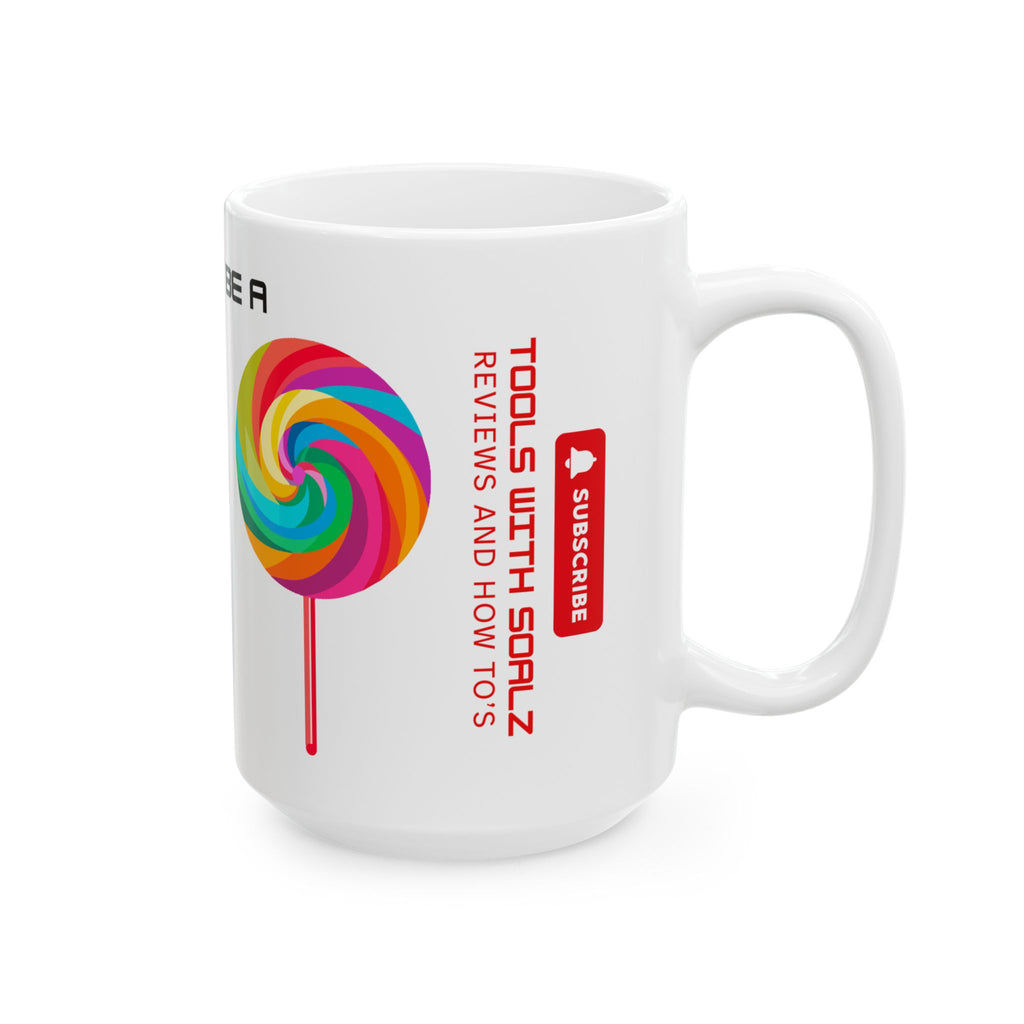 Don't Be a Rooster Lollipop, Tools with SoAlz, Whimsical Mug, Fun Gift