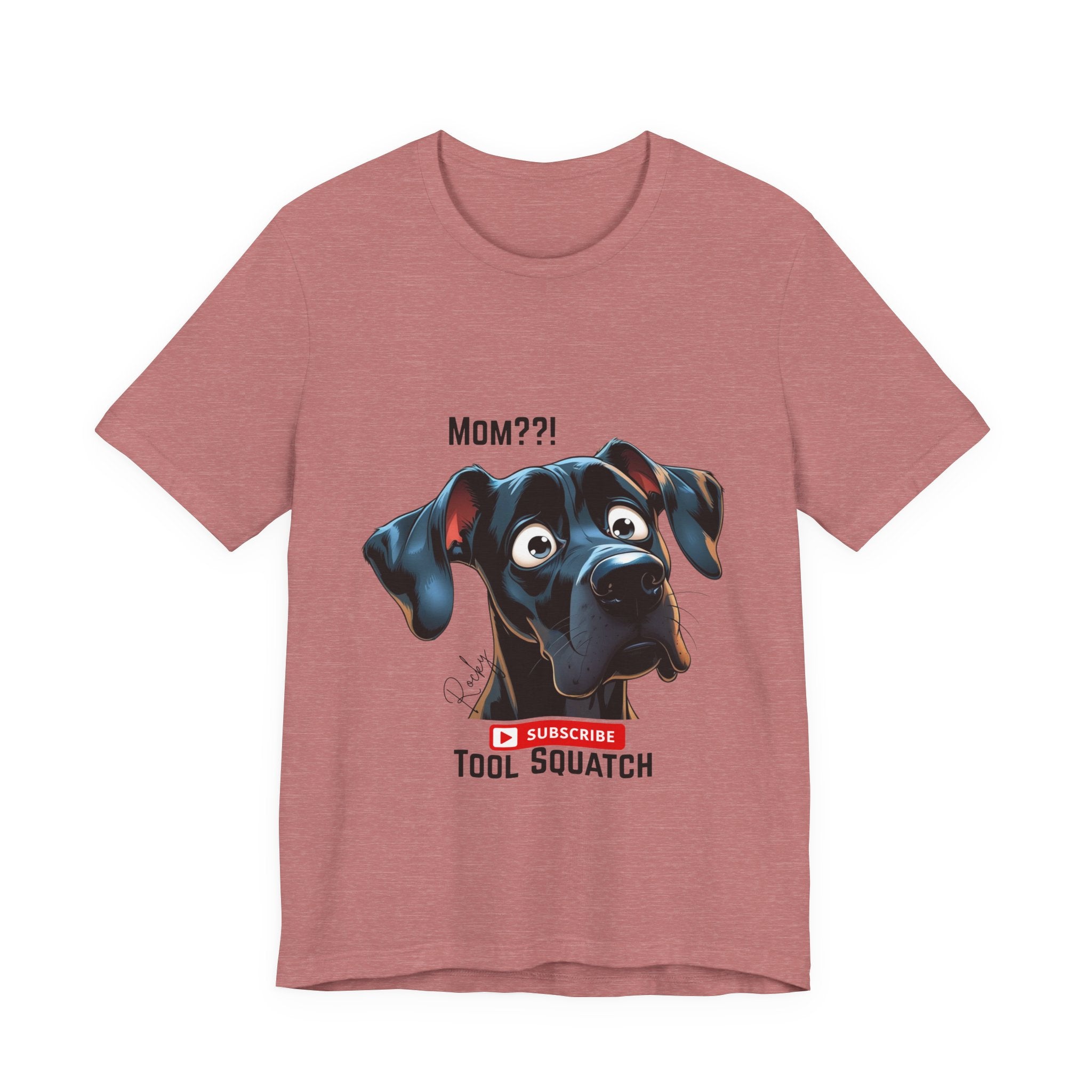 Mom? Tool Squatch Dog Lover Tee, Funny Dog Shirt, Pet Parent Gift, Gift for Mom, Dog Themed Apparel, Humor Tee, Casual Wear