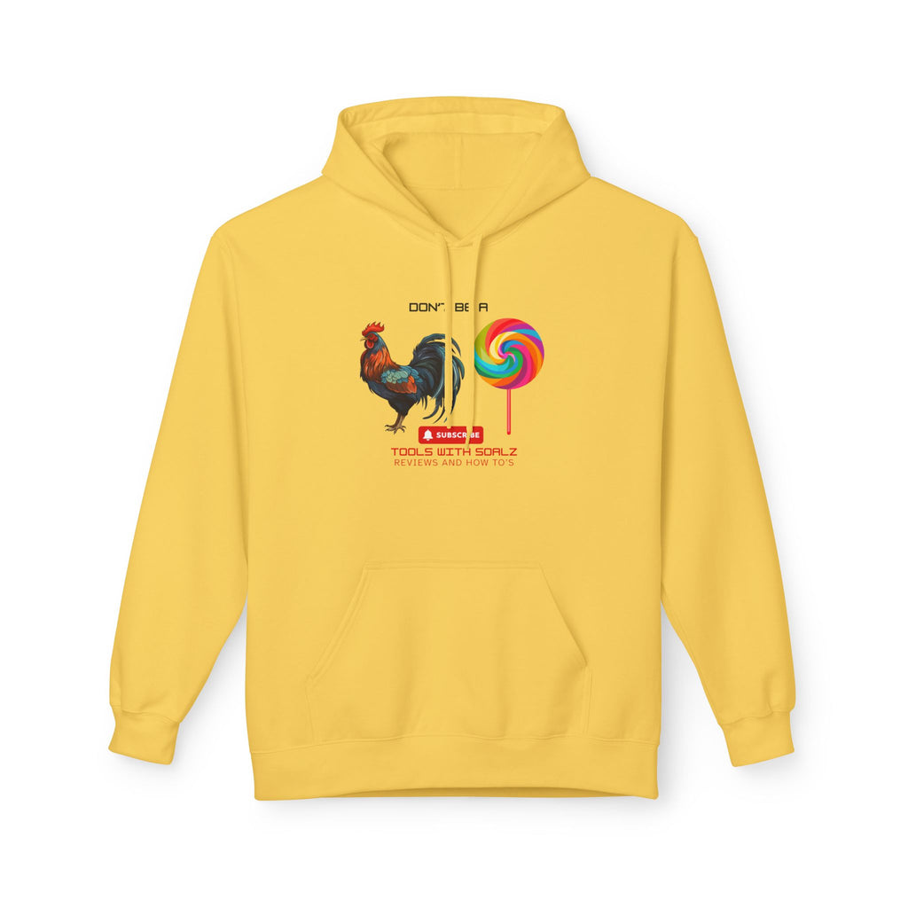 Don't Be a Rooster Lollipop, Tools with SoAlz  Hoodie, Fun Casual Wear, Perfect Gift for Fun-Loving Friends, Great for Birthdays, Summer, Cozy Days