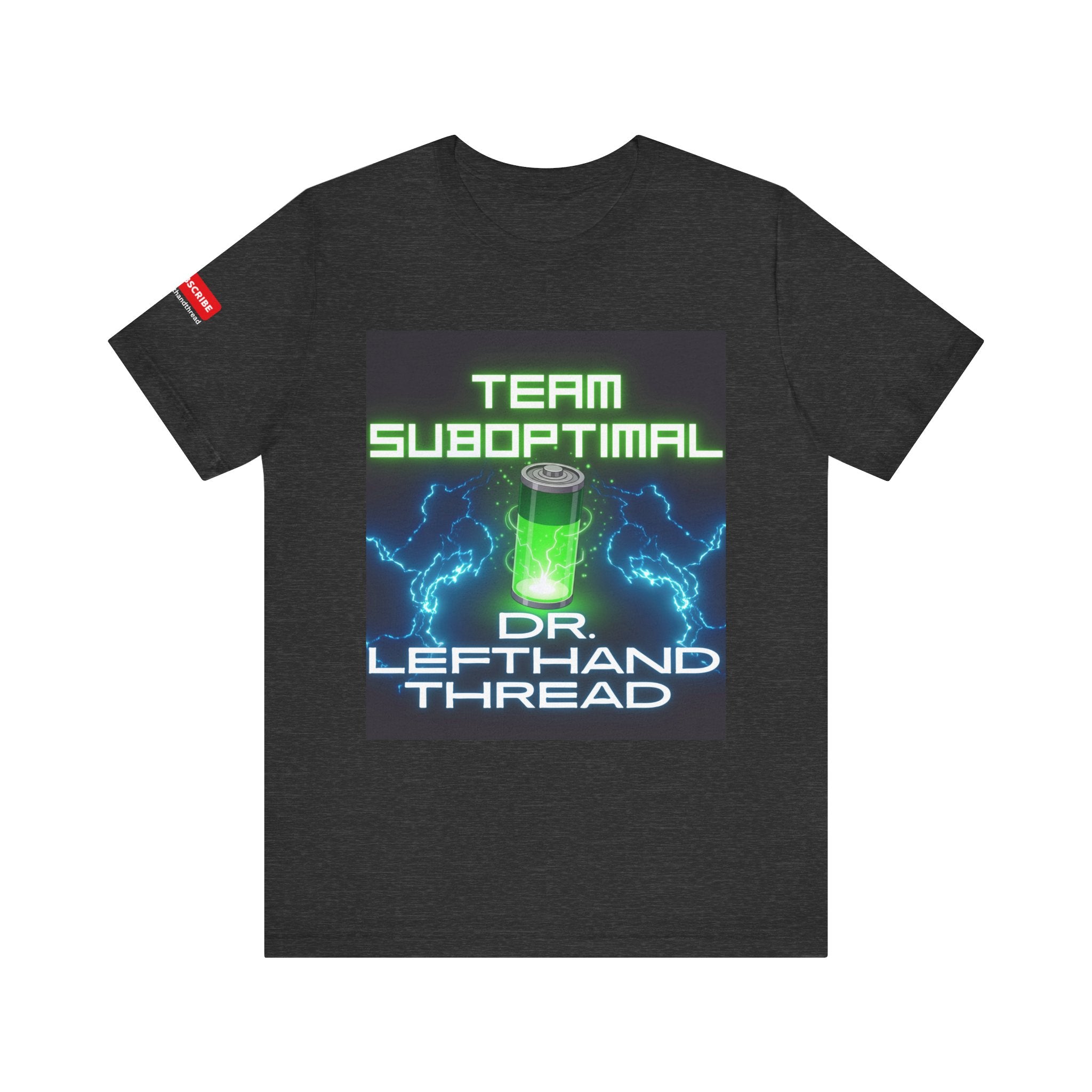 Team Suboptimal, Dr. Lefthand Thread, Fix or Fail Casual Graphic T-Shirt, Nerdy Gift, Electric Theme Top, Fun Weekend Wear, Unique Team Apparel