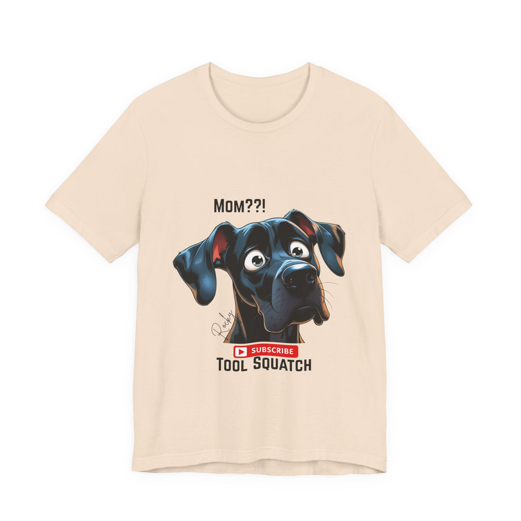Mom? Tool Squatch Dog Lover Tee, Funny Dog Shirt, Pet Parent Gift, Gift for Mom, Dog Themed Apparel, Humor Tee, Casual Wear