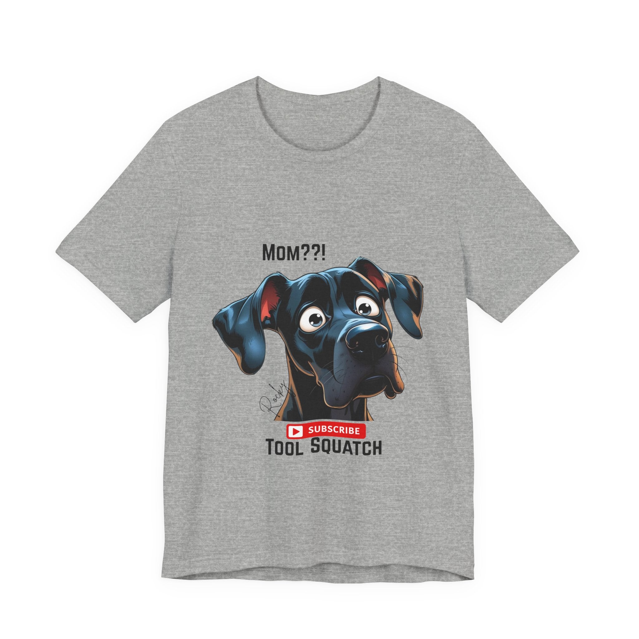Mom? Tool Squatch Dog Lover Tee, Funny Dog Shirt, Pet Parent Gift, Gift for Mom, Dog Themed Apparel, Humor Tee, Casual Wear