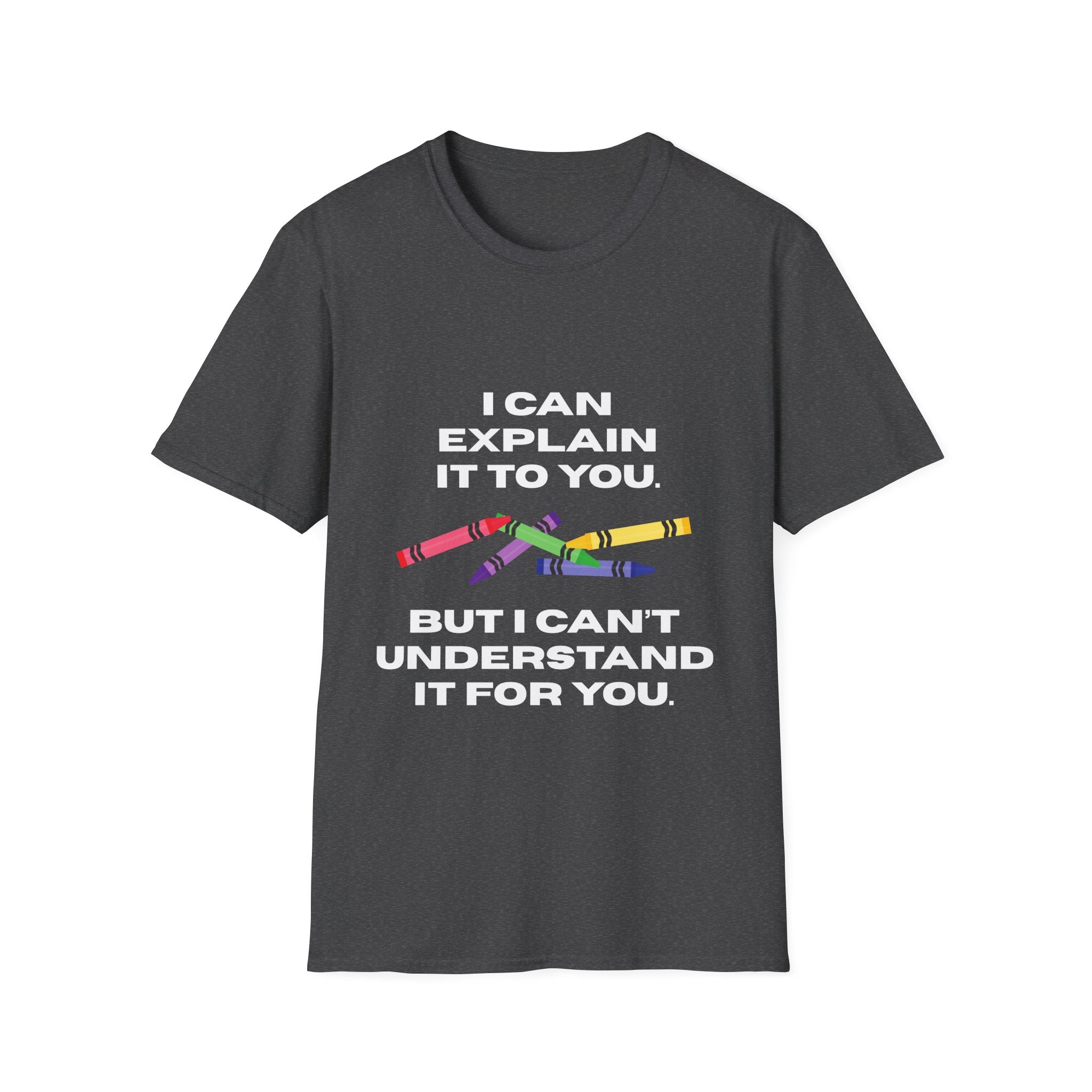 Explaining with Crayons T-Shirt - Quirky Graphic Tee for Teachers, Funny Gift, Classroom Wear, Unisex Softstyle Shirt, Casual Outfit