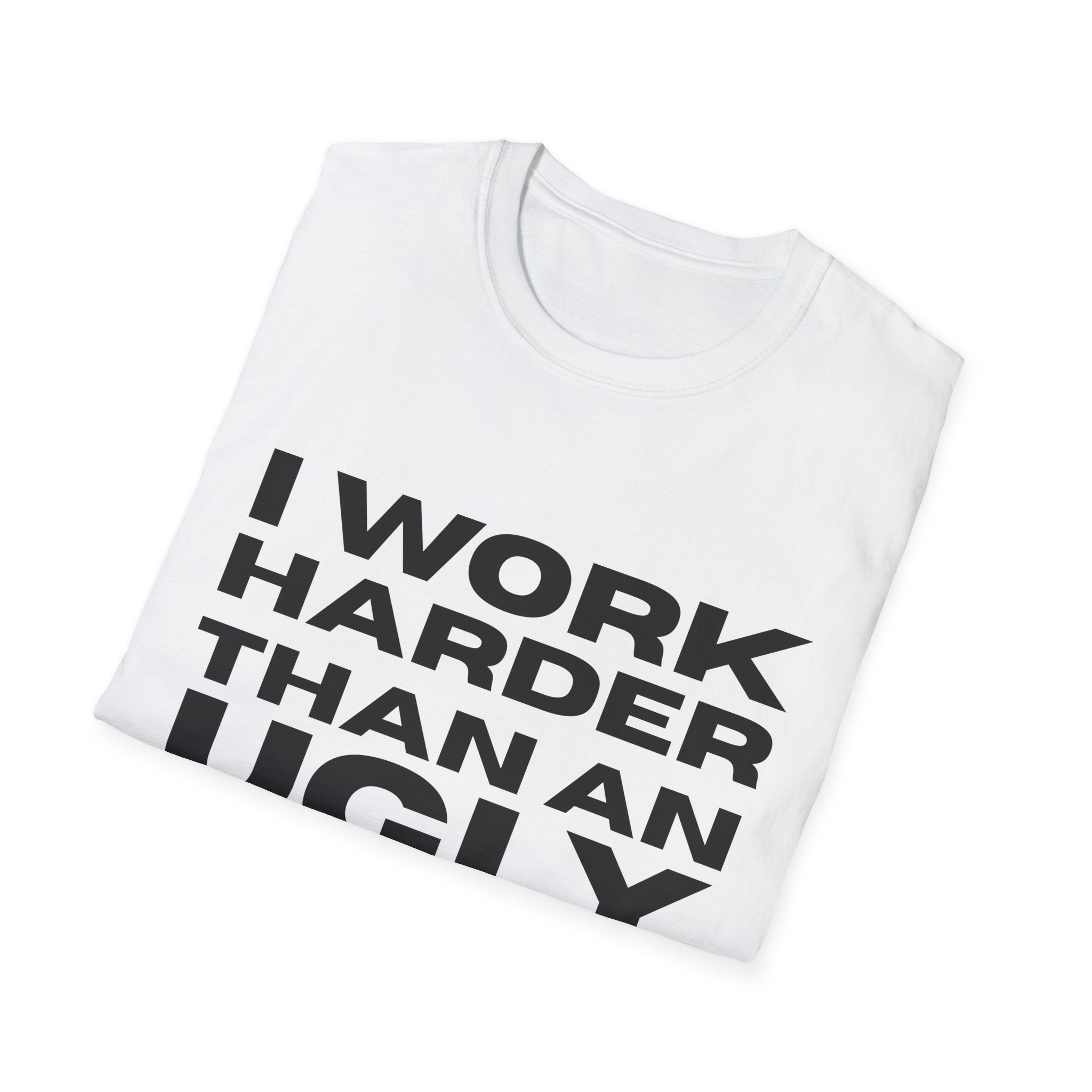 Ugly Stripper Quote Unisex T-Shirt, Humorous Tee for Adults, Gift for Birthdays, Casual Wear, Joke Shirt, Party Outfit