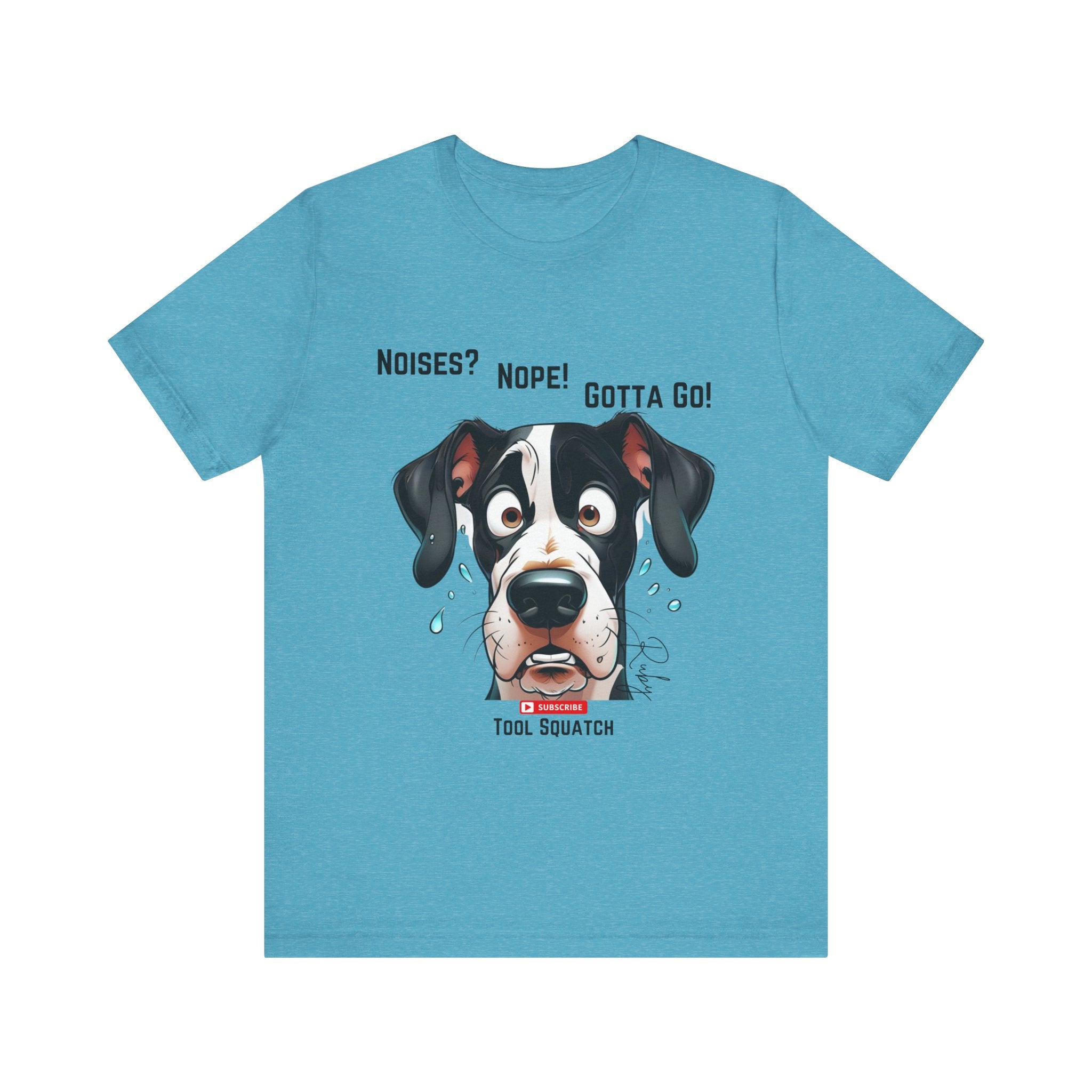 Funny Dog Graphic Tee: "Noises? Nope! Gotta Go!" Tool Squatch Perfect for Pet Lovers, Dog Owners, Birthdays, Casual Wear, Gifts
