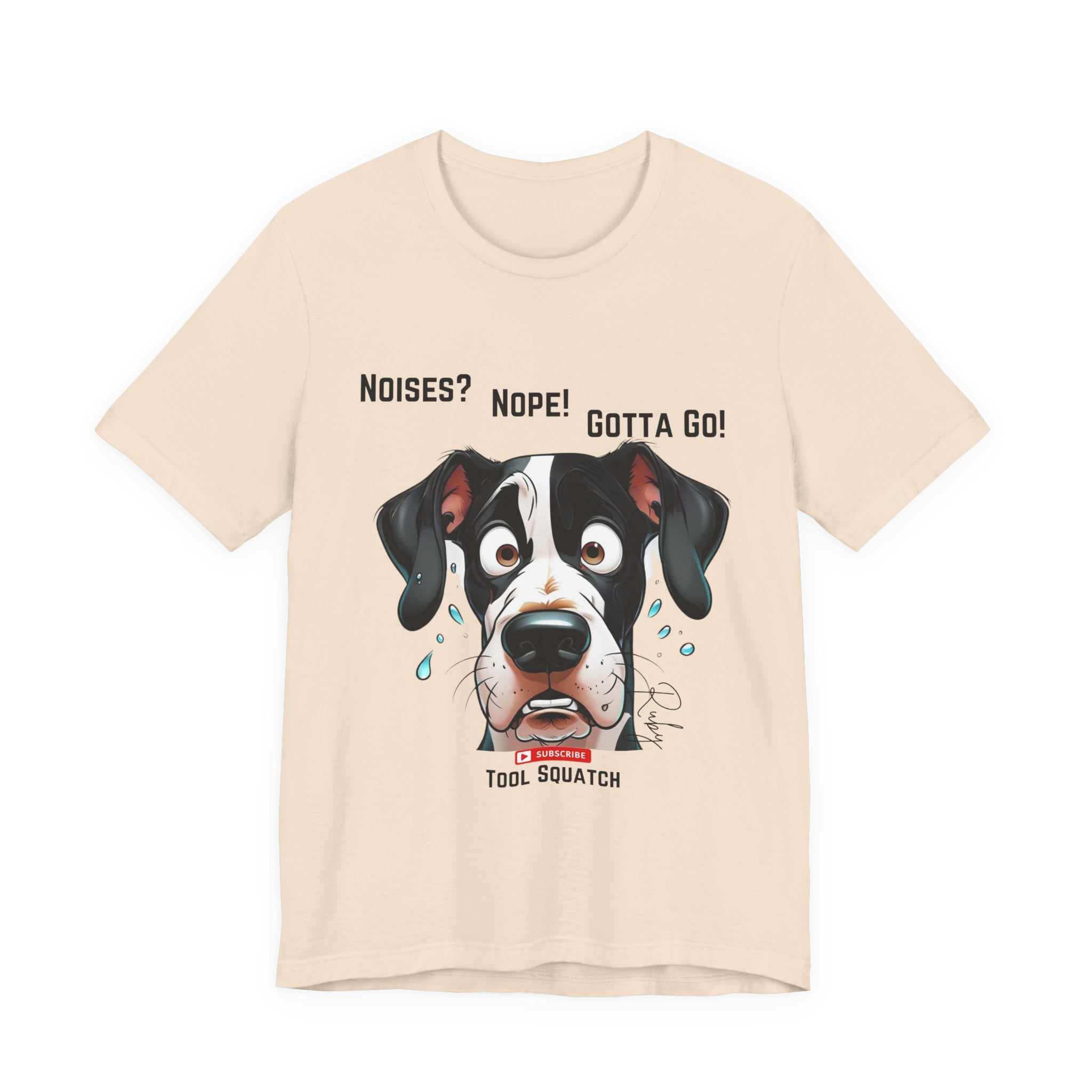 Funny Dog Graphic Tee: "Noises? Nope! Gotta Go!" Tool Squatch Perfect for Pet Lovers, Dog Owners, Birthdays, Casual Wear, Gifts