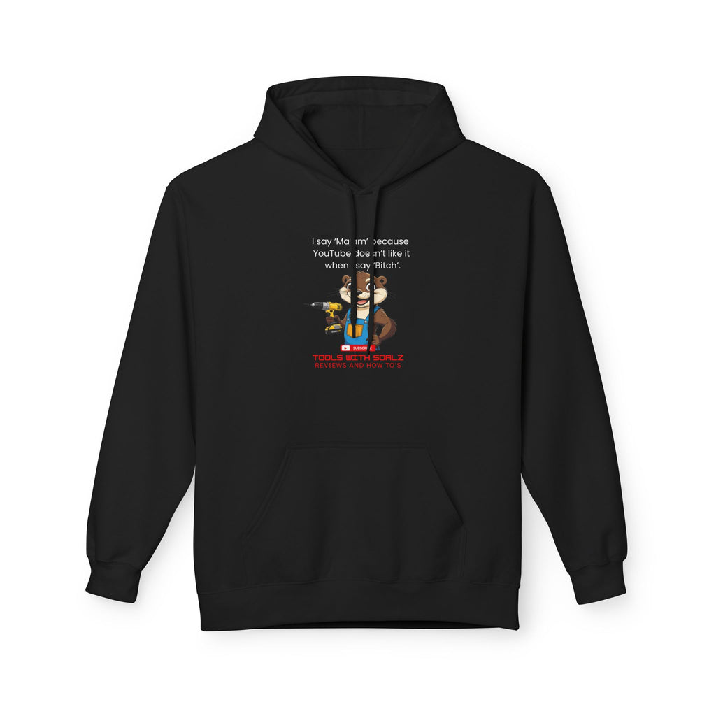 Ma'am, Tools with SoAlz, Funny Fleece Hoodie with Quote, Comfy Unisex Hoodie, Gift for Friends, Cozy Layer, Casual Wear, Birthday Gift