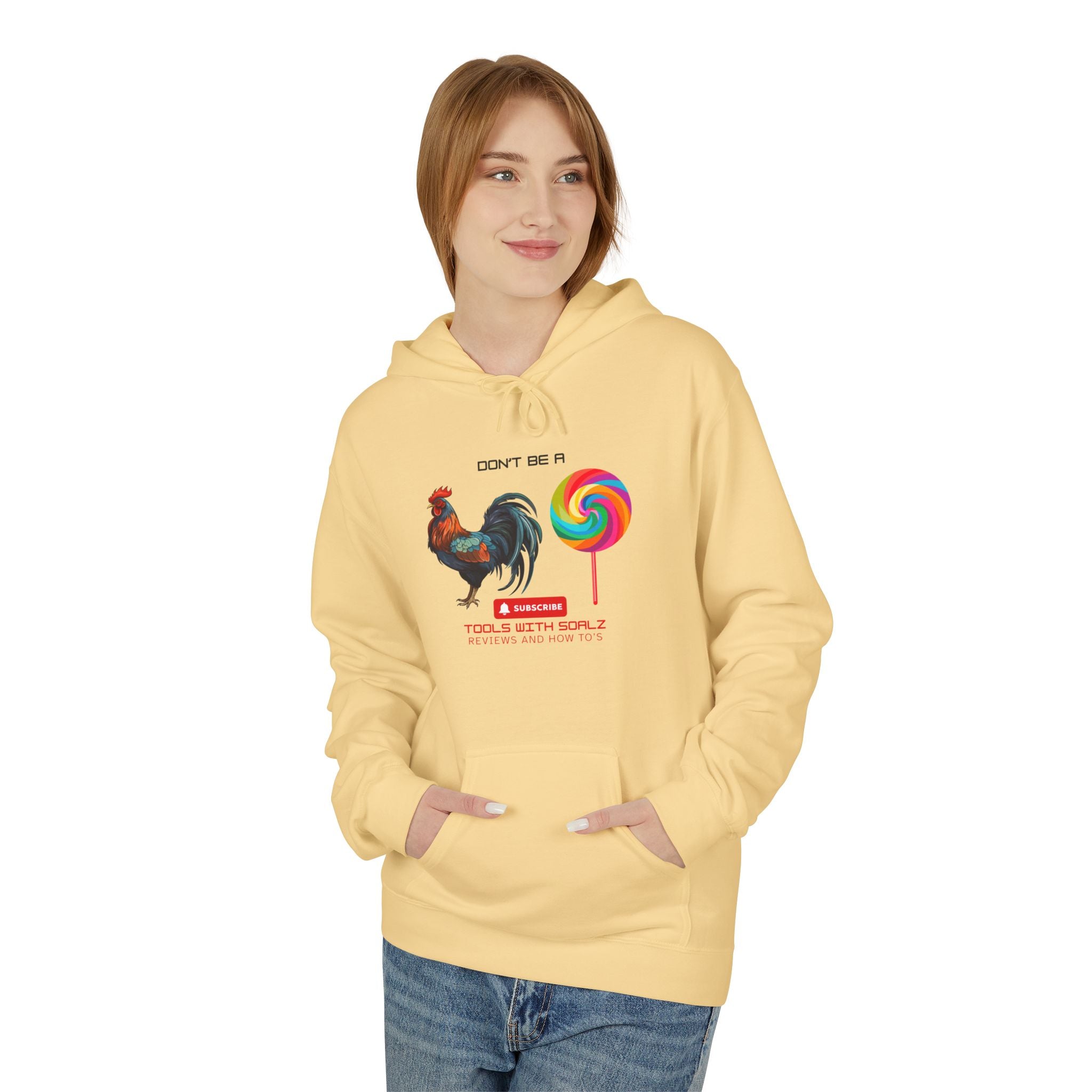 Don't Be a Rooster Lollipop, Tools with SoAlz  Hoodie, Fun Casual Wear, Perfect Gift for Fun-Loving Friends, Great for Birthdays, Summer, Cozy Days