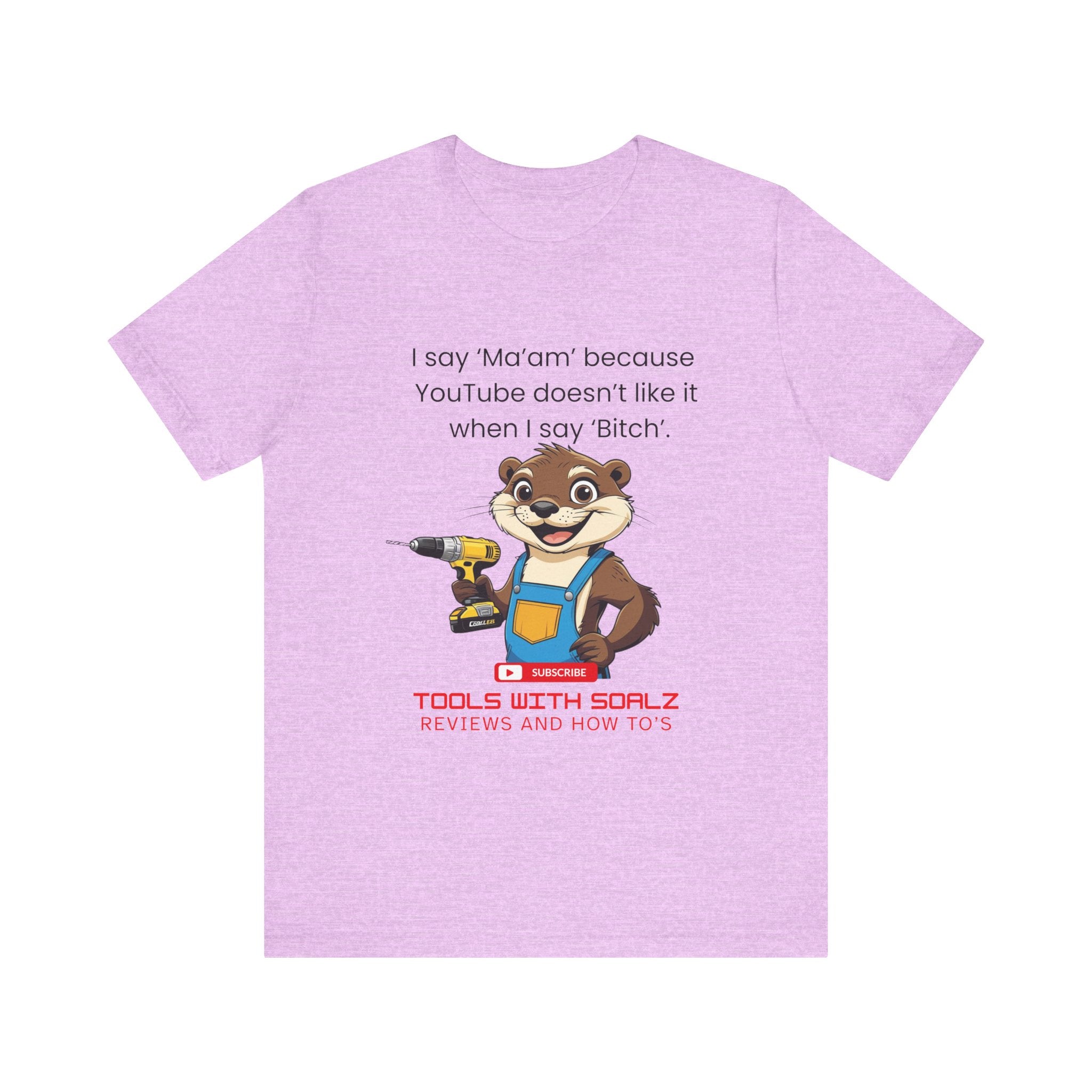 Ma'am, Tools with SoAlz, DIY Enthusiast Tee, Humor Shirt for Handyman, Birthday Gift for Dad, Casual Wear, YouTube Inspired T-Shirt