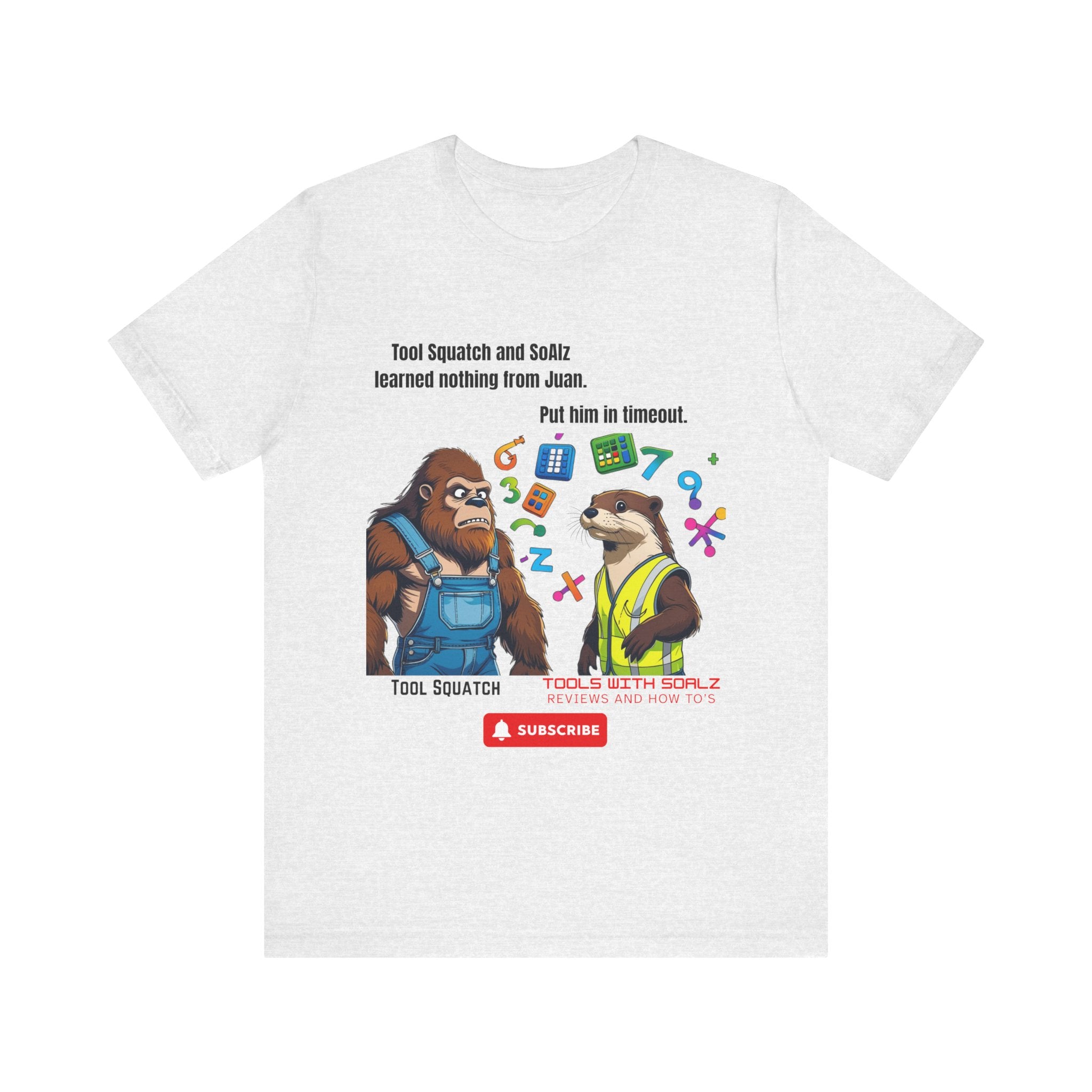 Learning with Juan, Tools with SoAlz, Tool Squatch, Tee for Tool Lovers, Funny T-Shirt, Gift for DIY Enthusiasts, Quirky Men’s Tee, Casual Everyday Wear