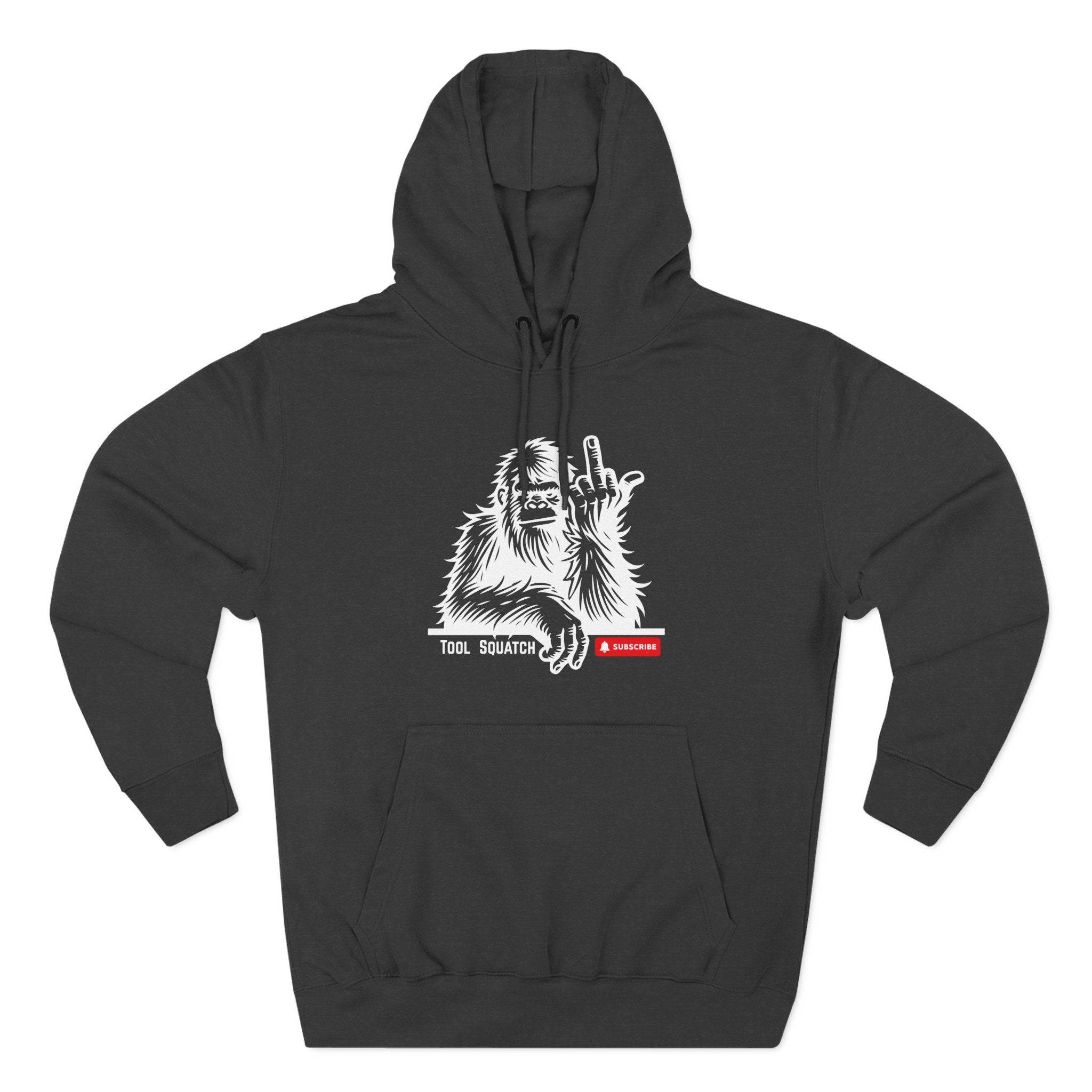 Sasquatch, Tool Squatch, Cozy Three-Panel Fleece Hoodie, Casual Sweatshirt, Unisex Hoodie, Perfect Gift, Warm Layer for All Seasons