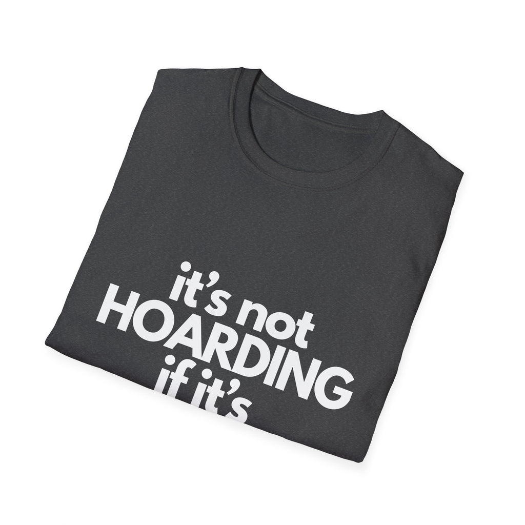 Not Hoarding Unisex Softstyle Tee, Casual Graphic Tee, Gift for Him/Her, Everyday Wear, Birthday Apparel
