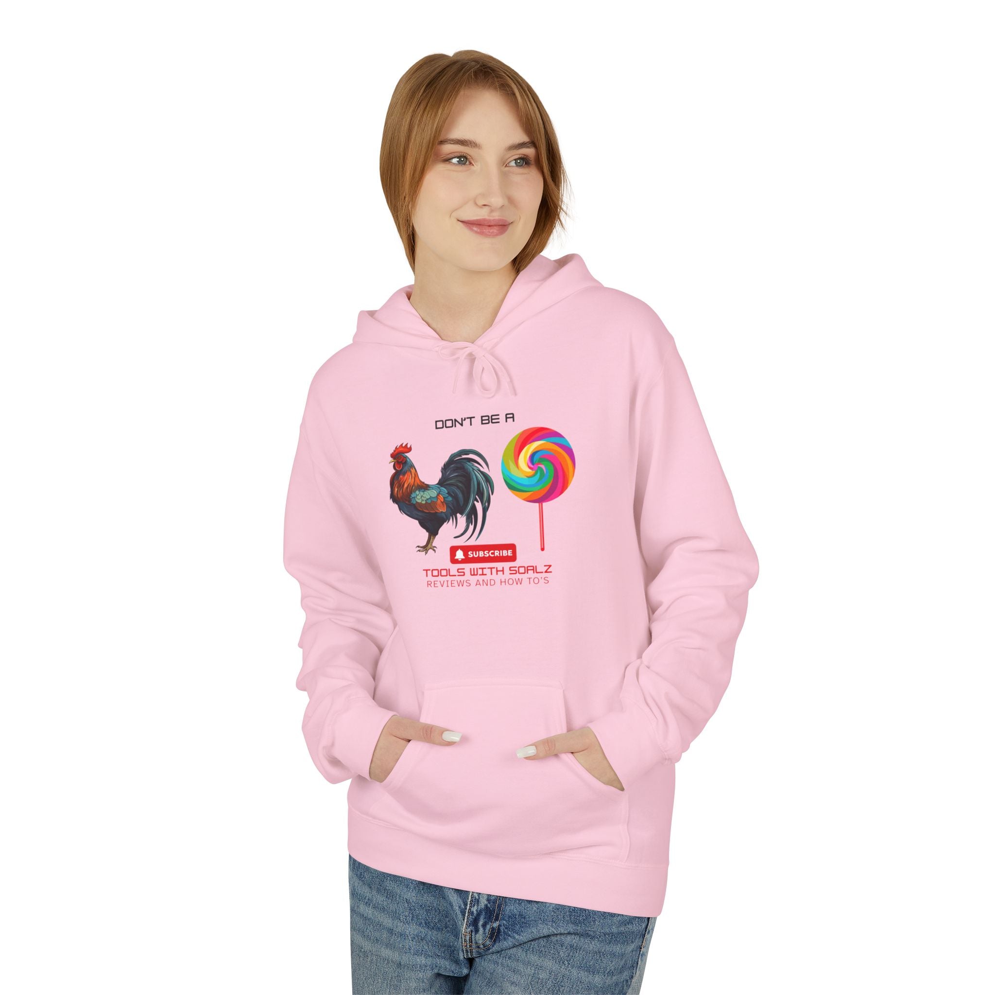 Don't Be a Rooster Lollipop, Tools with SoAlz  Hoodie, Fun Casual Wear, Perfect Gift for Fun-Loving Friends, Great for Birthdays, Summer, Cozy Days