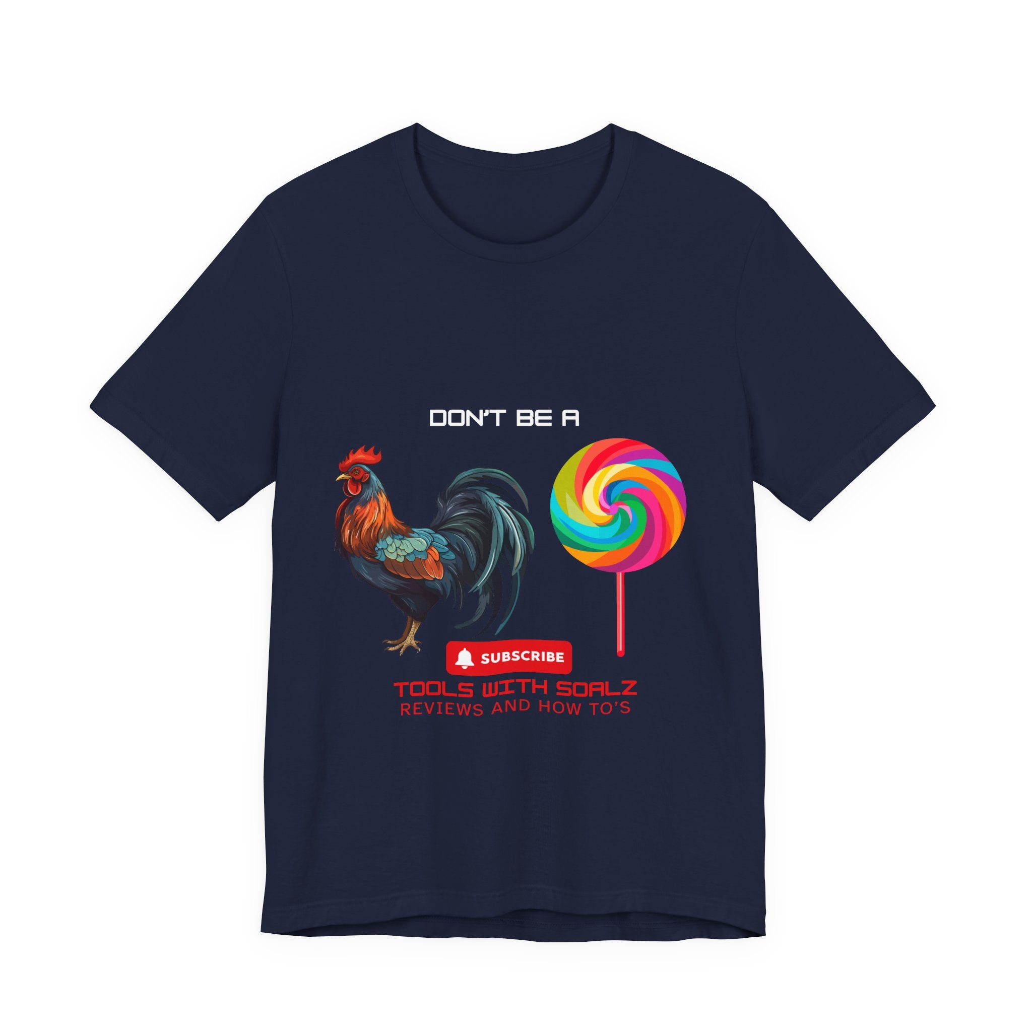 Don't Be a Rooster Short Sleeve Tee, Funny T-Shirt, Gift for Content Creators, Casual Wear, YouTube Merchandise, Quirky Graphic Tee
