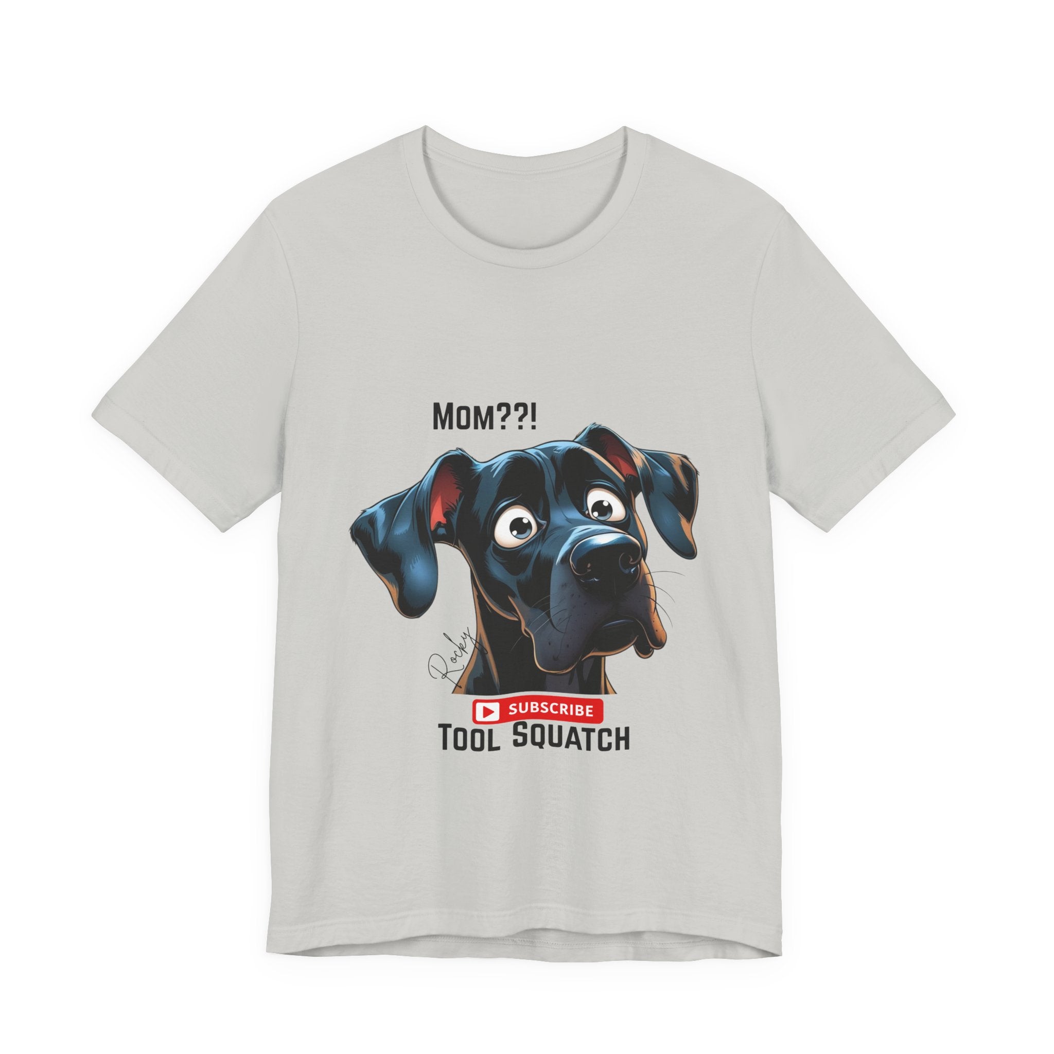 Mom? Tool Squatch Dog Lover Tee, Funny Dog Shirt, Pet Parent Gift, Gift for Mom, Dog Themed Apparel, Humor Tee, Casual Wear