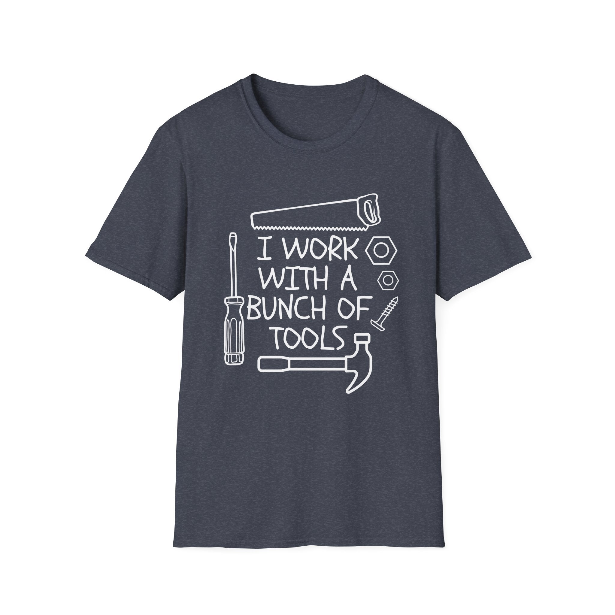 I work with Tools Softstyle T-Shirt, Casual Tee, Comfortable Top, Graphic Shirt, Everyday Wear, Gift for Him/Her/They