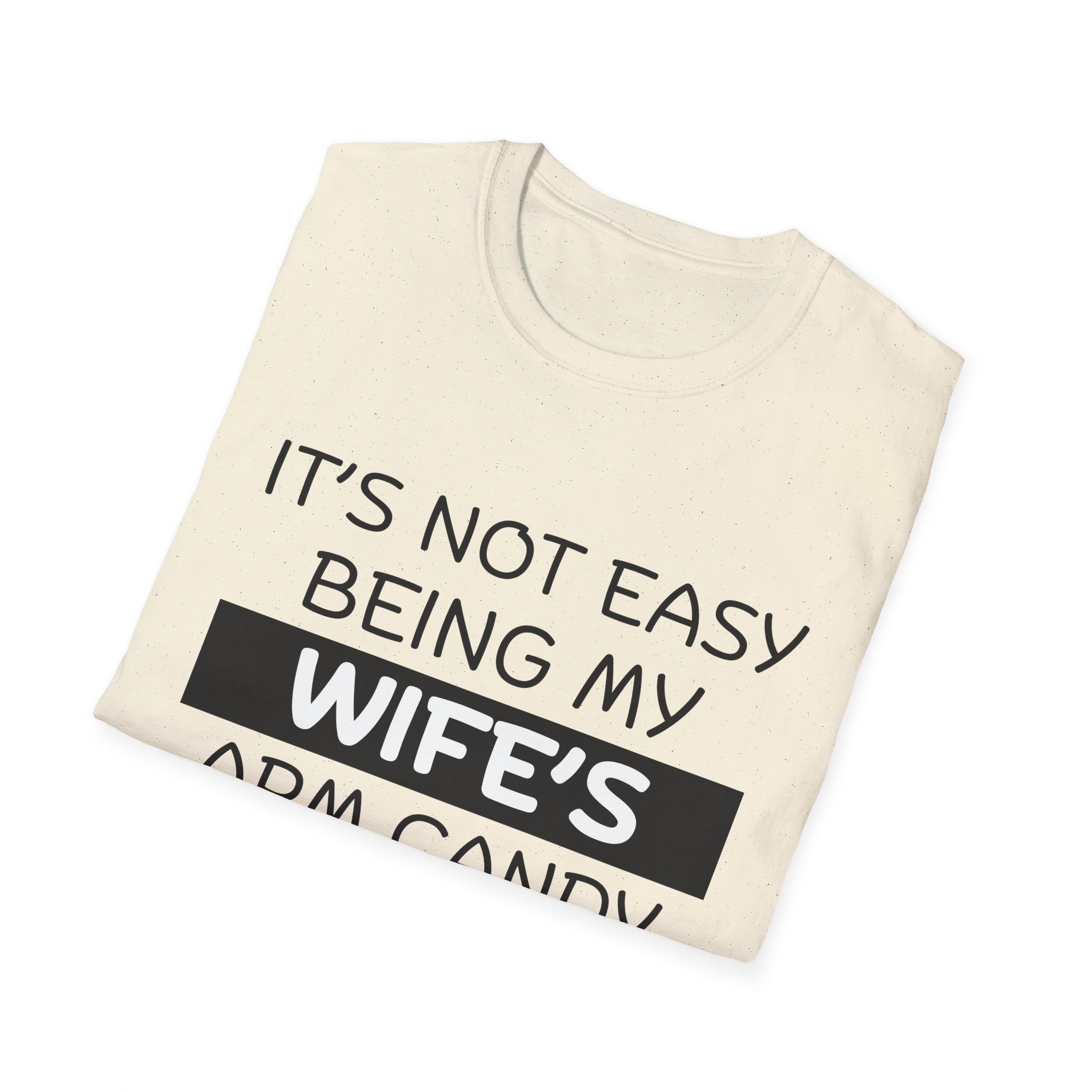 Arm Candy T-Shirt, Casual Gift for Him, Anniversary, Wedding, Birthday Gift, Unisex Tee