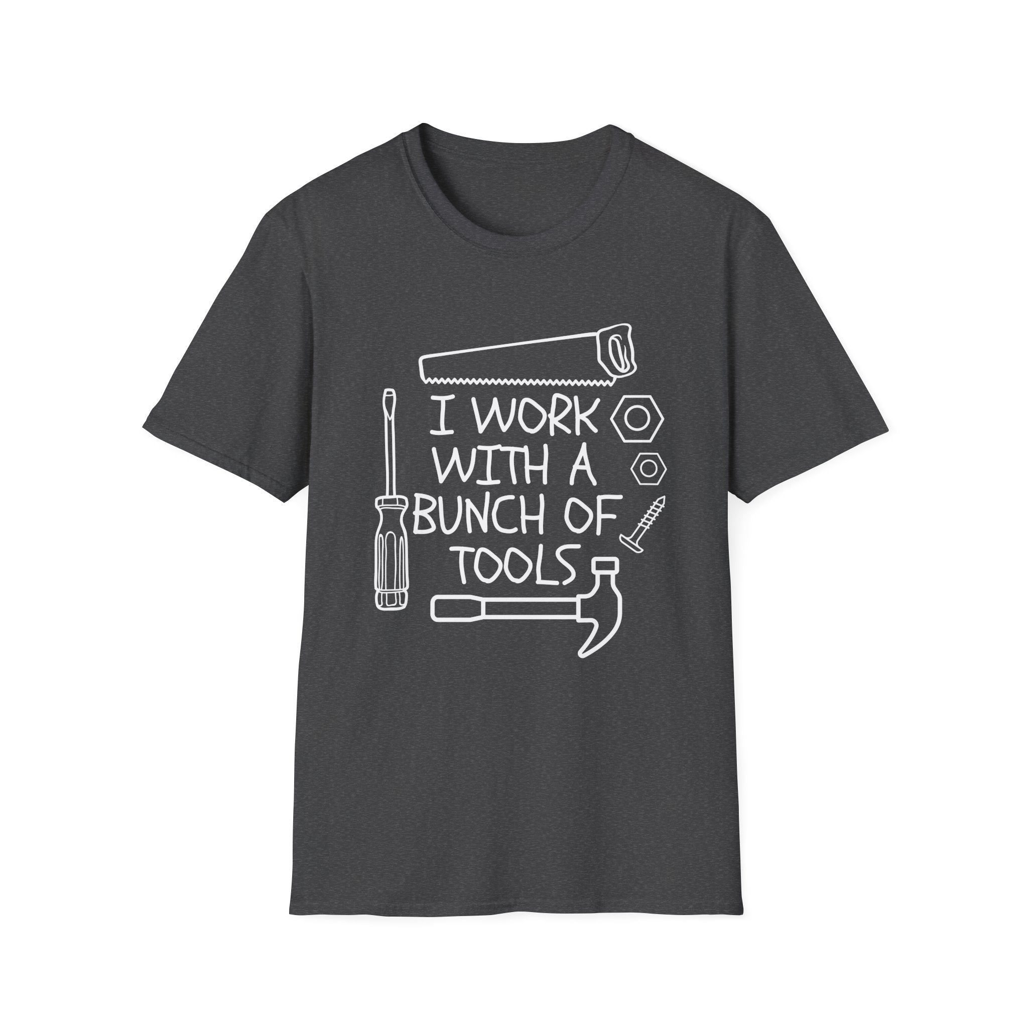 I work with Tools Softstyle T-Shirt, Casual Tee, Comfortable Top, Graphic Shirt, Everyday Wear, Gift for Him/Her/They
