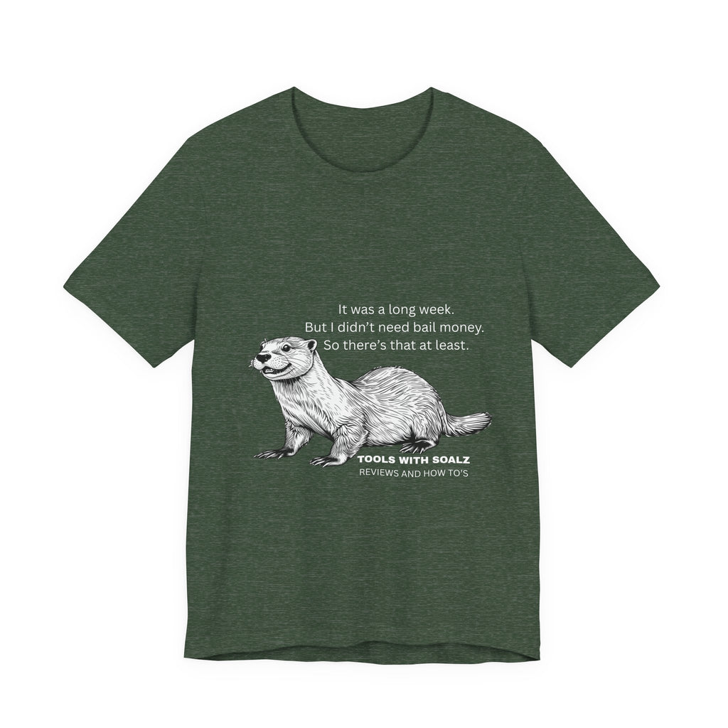 Bail Money Otter, Tools with SoAlz, Graphic Tee, Unisex Short Sleeve T-Shirt, Animal Lover Gift, Wildlife Tee, Nature Enthusiast Apparel