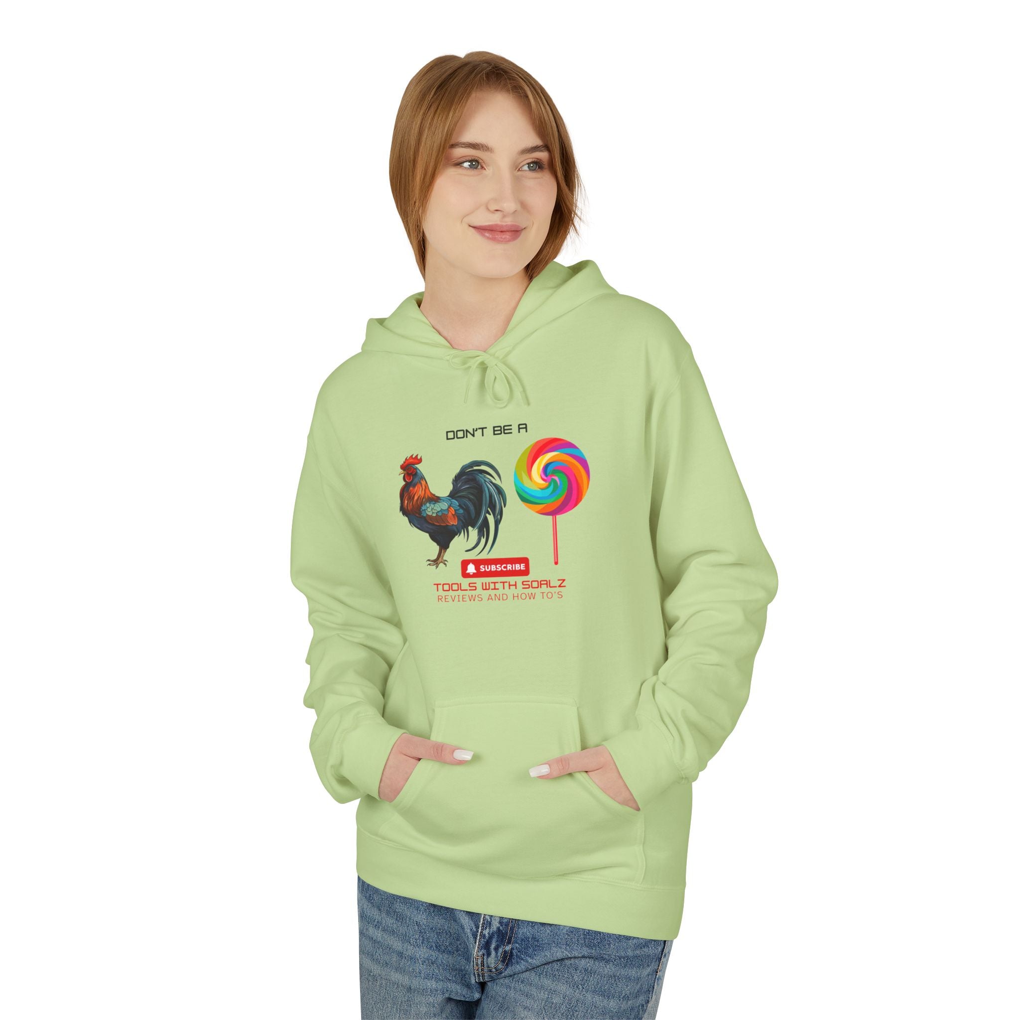 Don't Be a Rooster Lollipop, Tools with SoAlz  Hoodie, Fun Casual Wear, Perfect Gift for Fun-Loving Friends, Great for Birthdays, Summer, Cozy Days