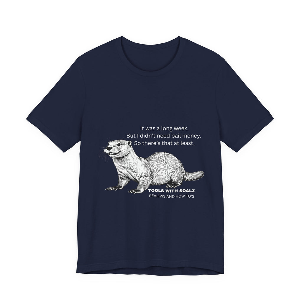 Bail Money Otter, Tools with SoAlz, Graphic Tee, Unisex Short Sleeve T-Shirt, Animal Lover Gift, Wildlife Tee, Nature Enthusiast Apparel