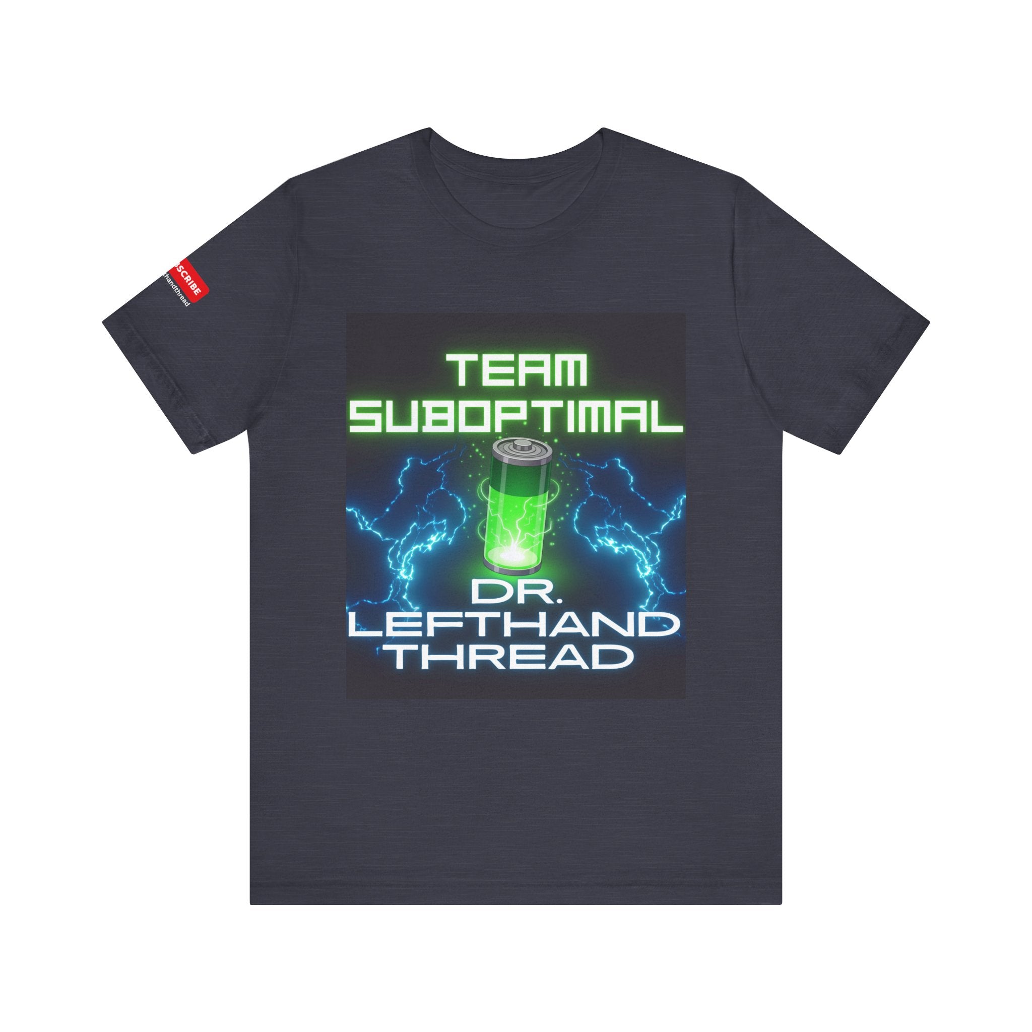 Team Suboptimal, Dr. Lefthand Thread, Fix or Fail Casual Graphic T-Shirt, Nerdy Gift, Electric Theme Top, Fun Weekend Wear, Unique Team Apparel