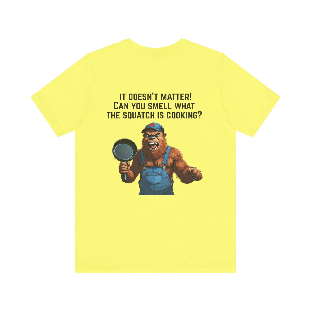yOu pUsHeD dOwN oN tHe Ridgid! Tool Squatch Haters Unisex Jersey Short Sleeve Tee