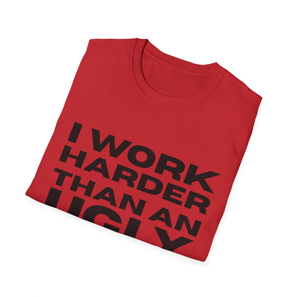 Ugly Stripper Quote Unisex T-Shirt, Humorous Tee for Adults, Gift for Birthdays, Casual Wear, Joke Shirt, Party Outfit